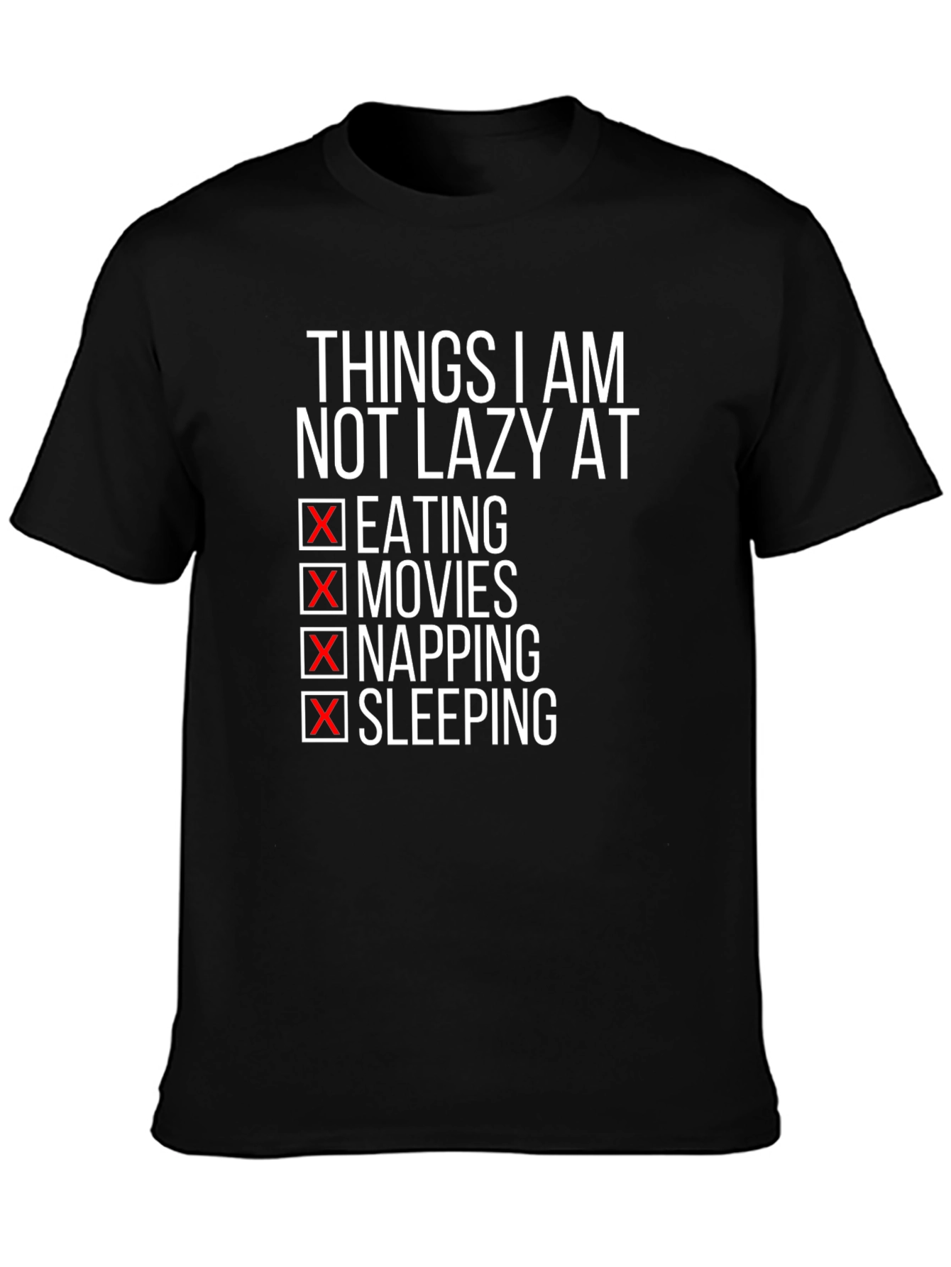 Funny Lazy T-Shirt - Eating Movies Napping Sleeping