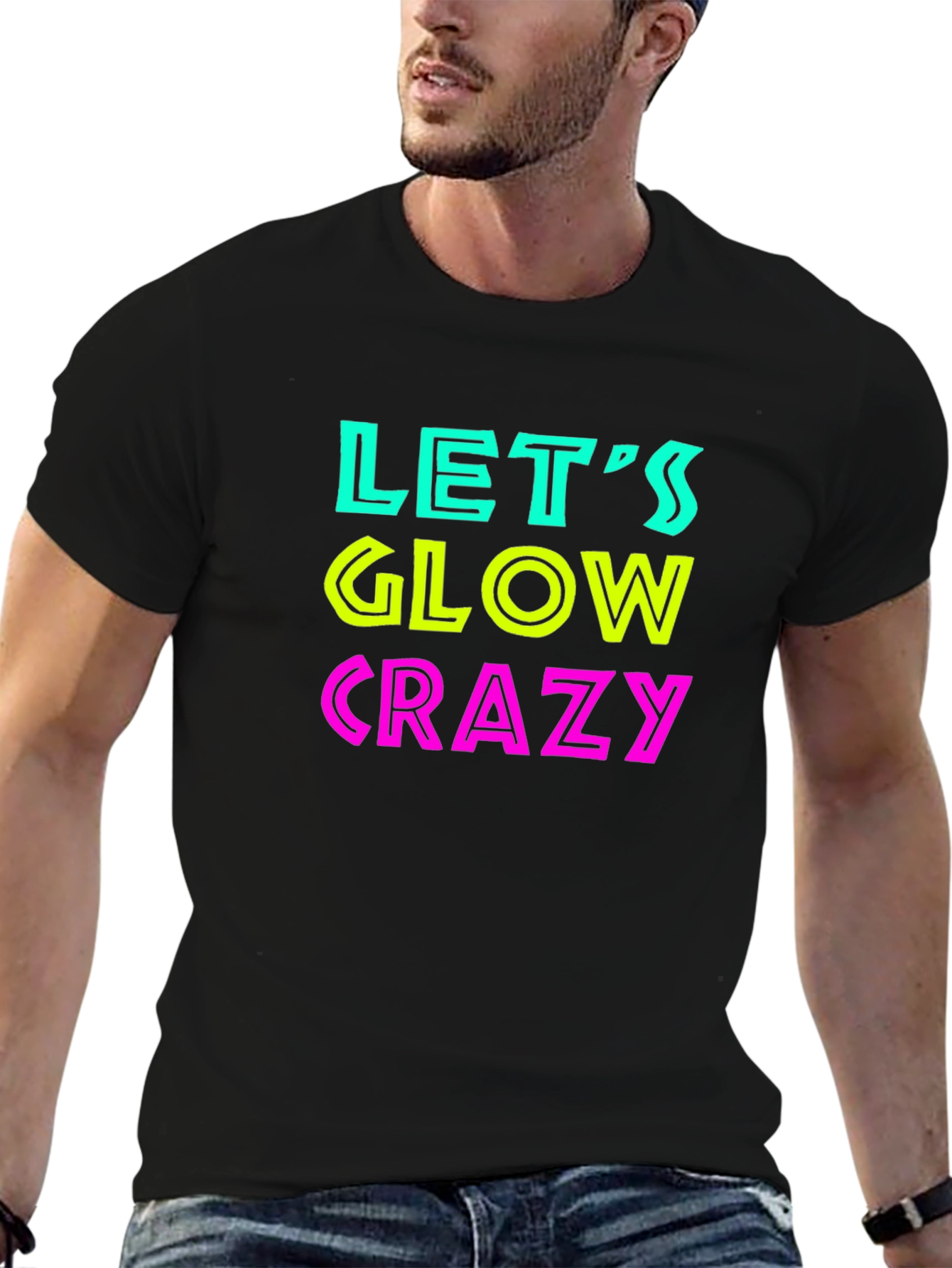 Lets Glow Crazy Black T-Shirt