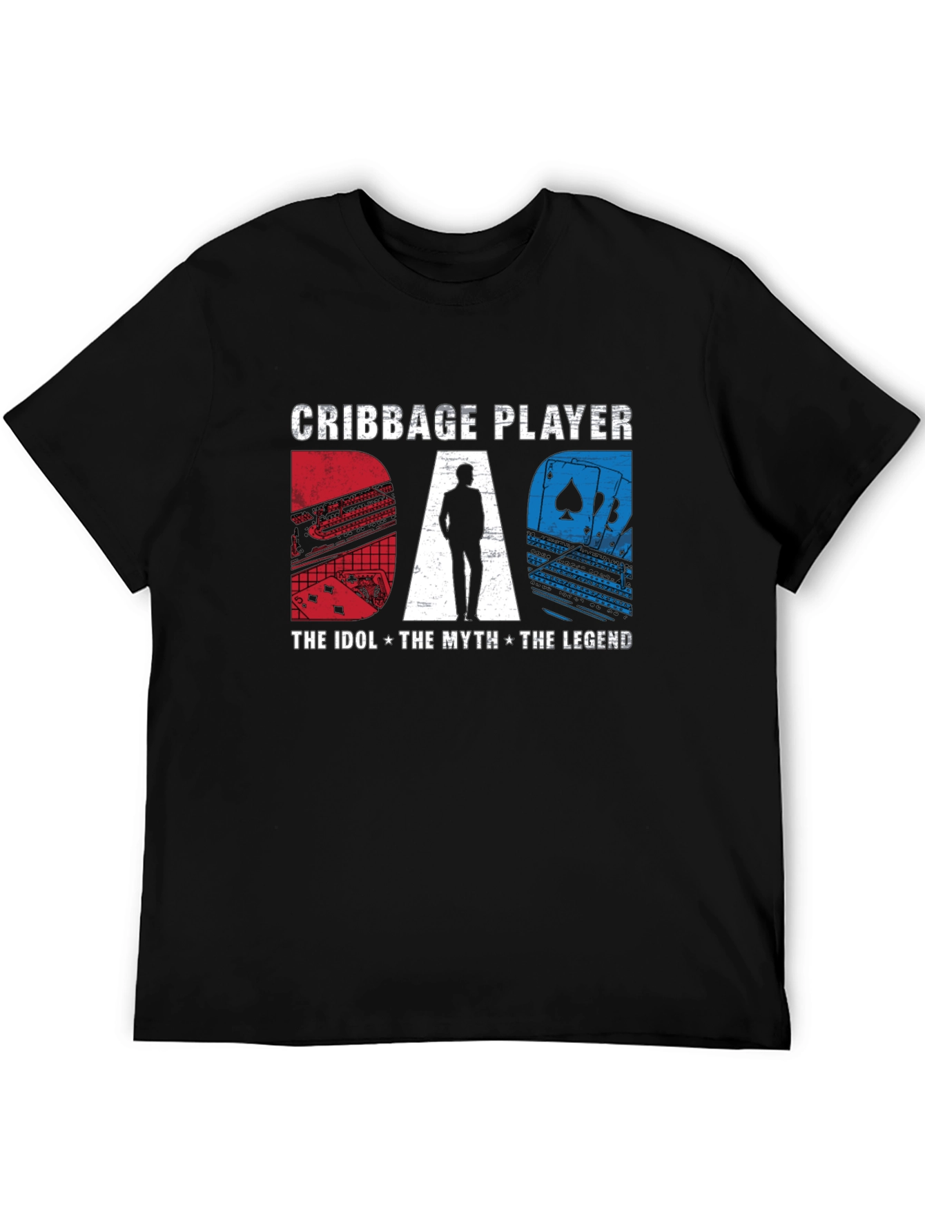 Cribbage Player Dad: The Idol Myth Legend T-Shirt