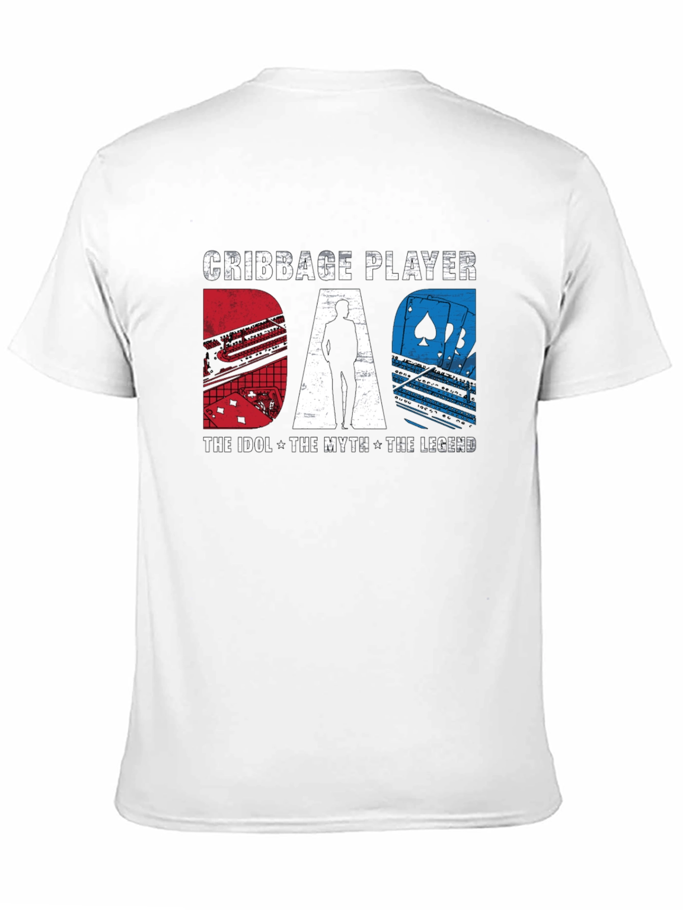 Cribbage Player Dad: The Idol Myth Legend T-Shirt