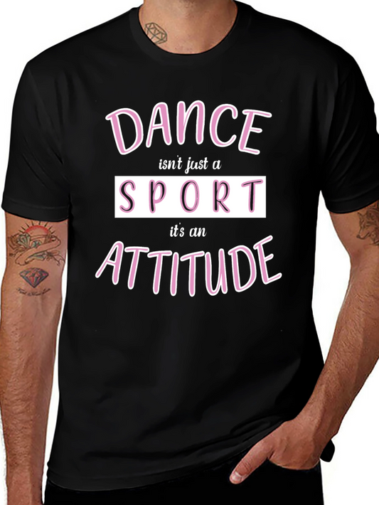 Dance is an Attitude Graphic Tee