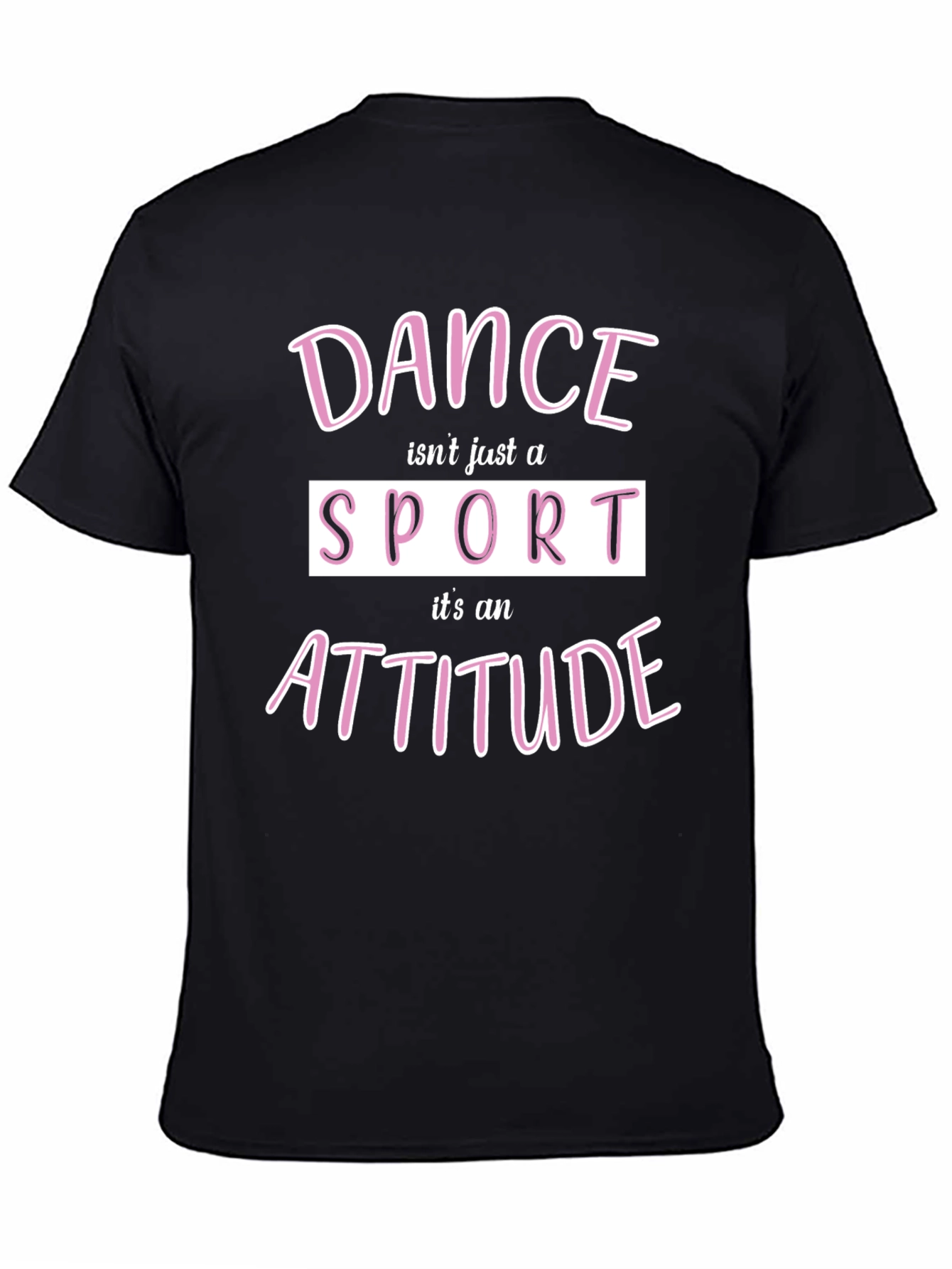 Dance is an Attitude Graphic Tee