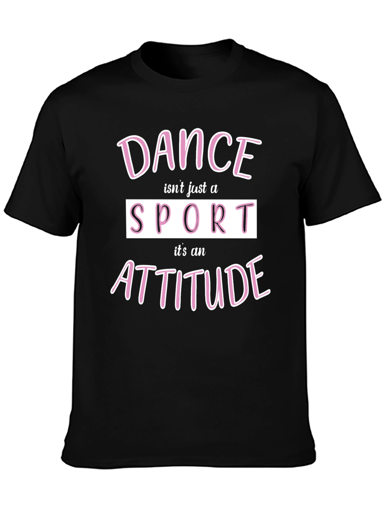 Dance is an Attitude Graphic Tee