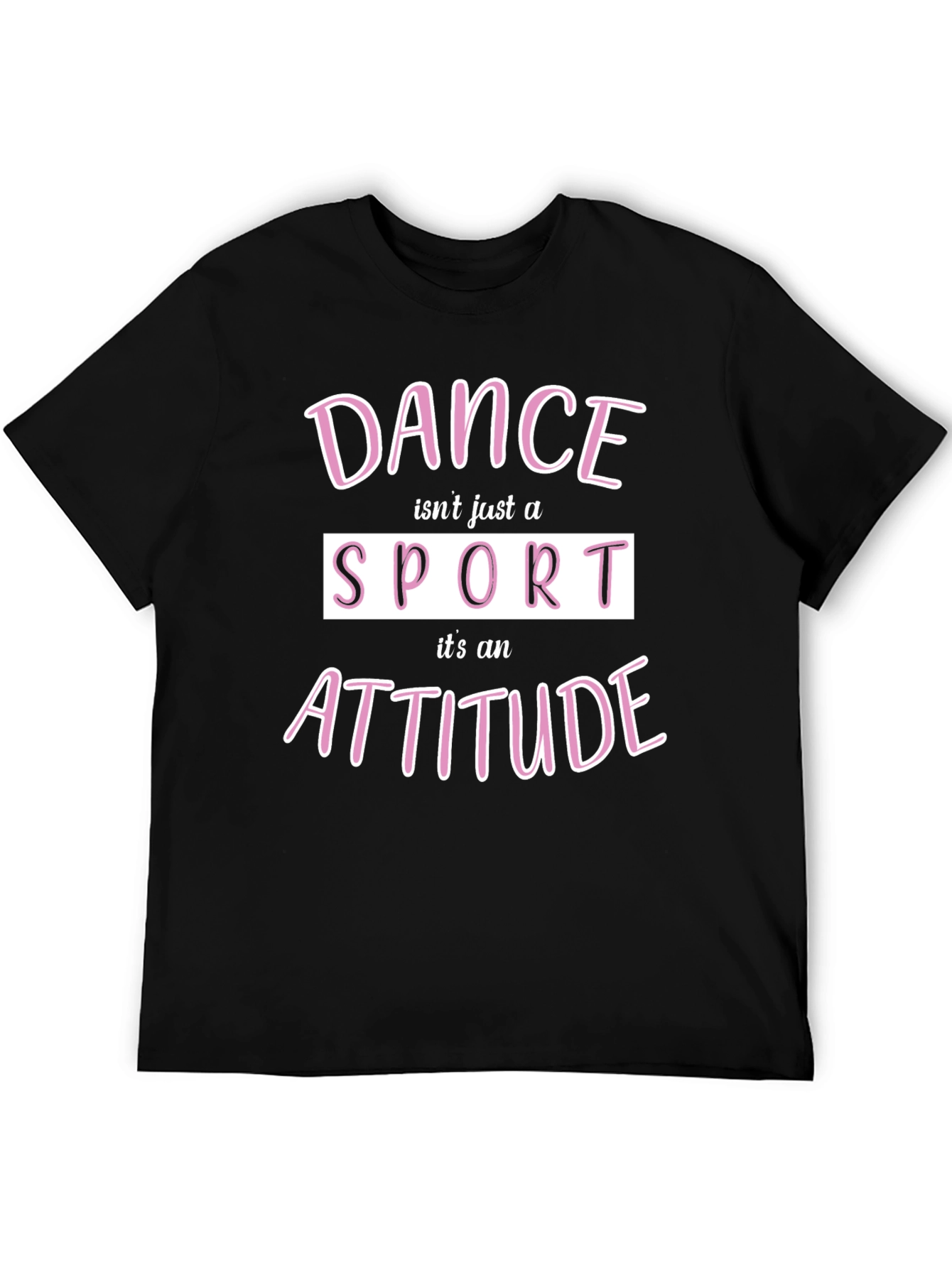 Dance is an Attitude Graphic Tee