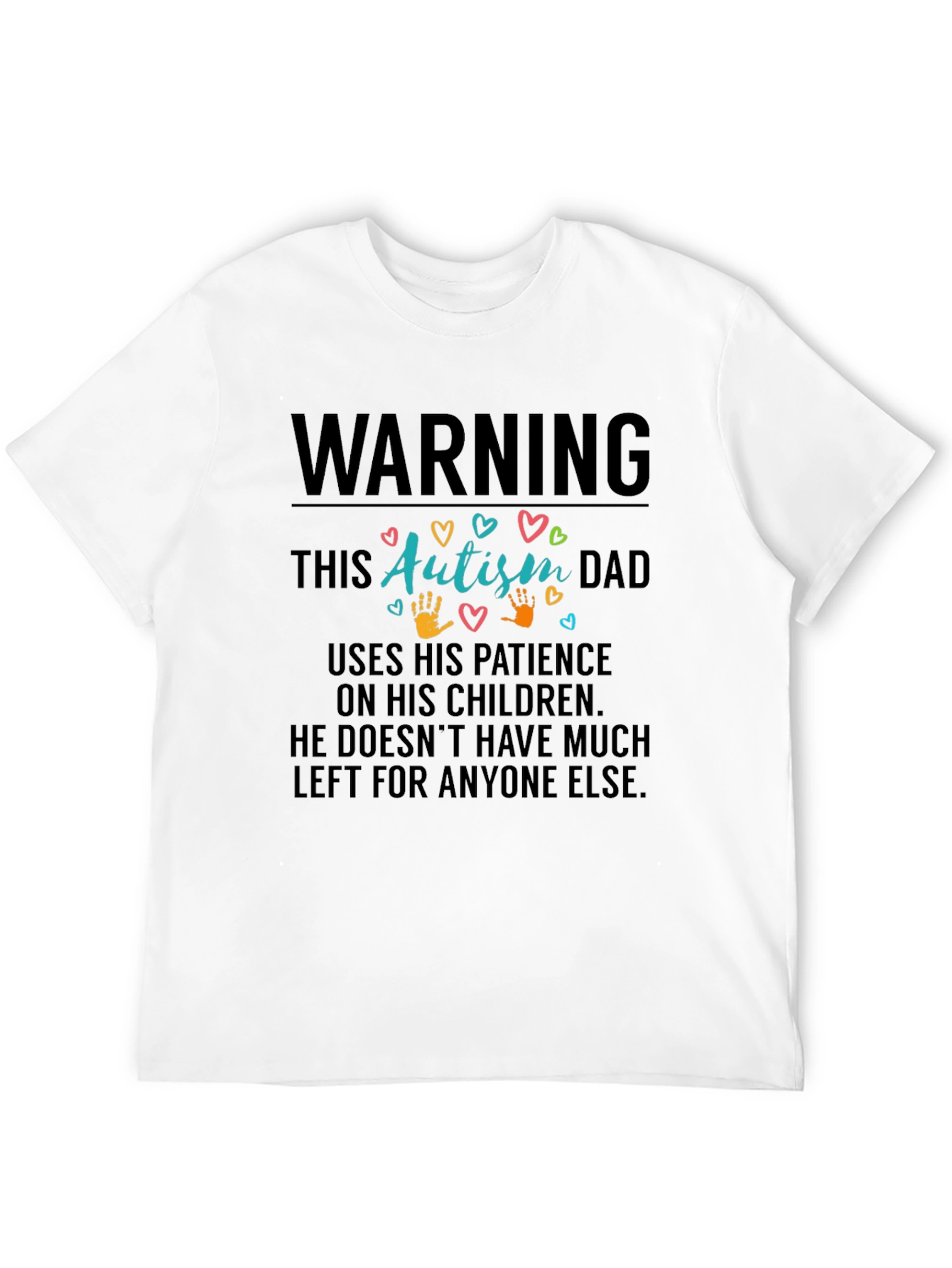 Autism Dad T-Shirt: Patience On My Children