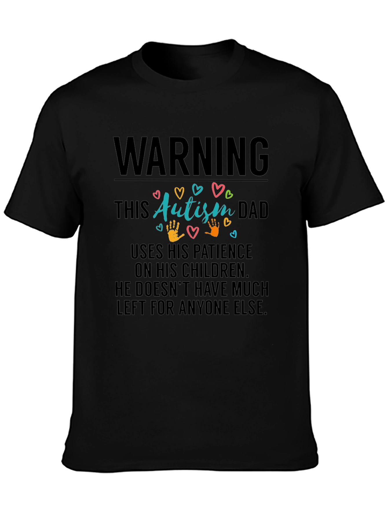 Autism Dad T-Shirt: Patience On My Children