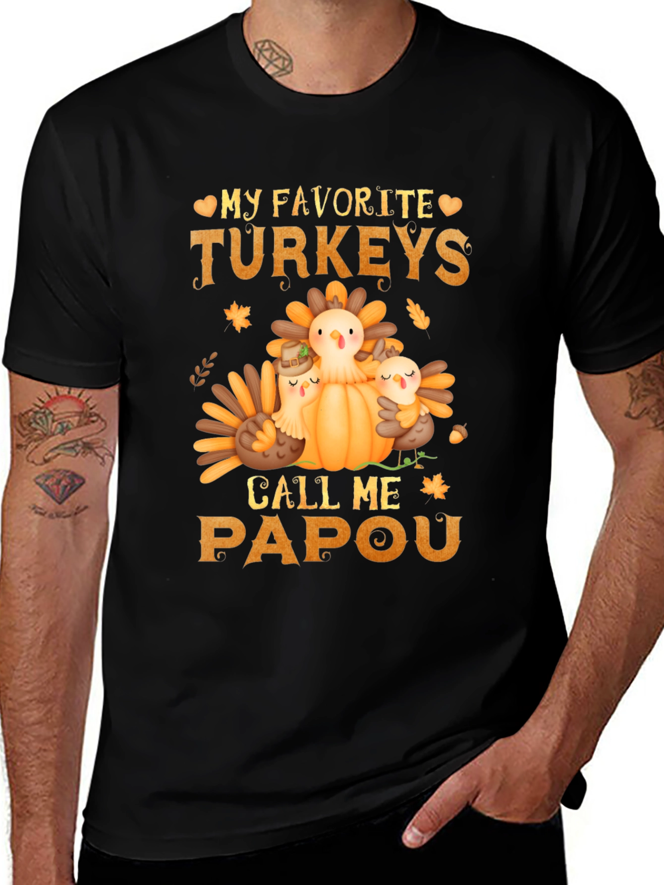 My Favorite Turkeys Call Me Papou T-Shirt
