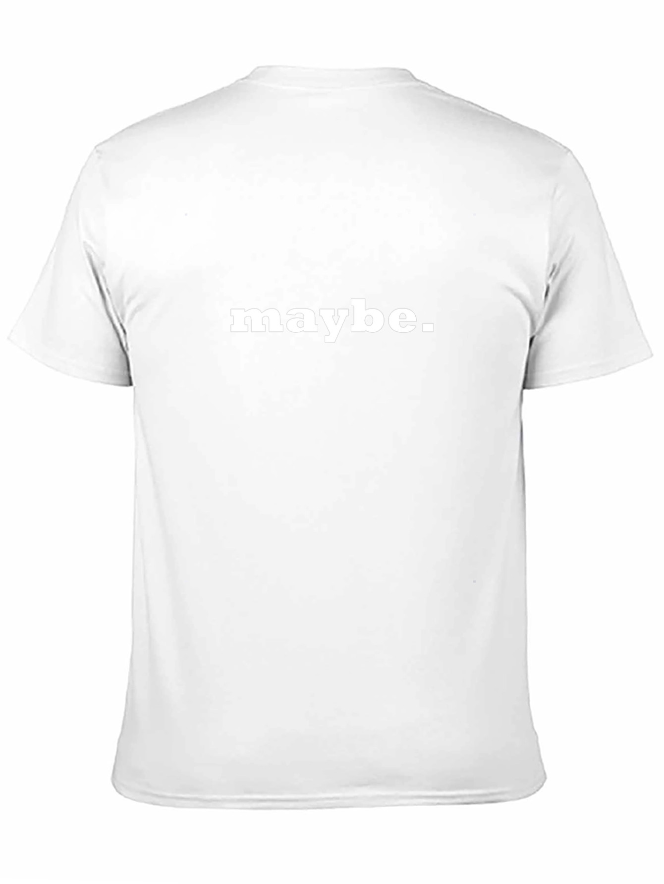 Maybe T-Shirt - Mens Graphic Tee