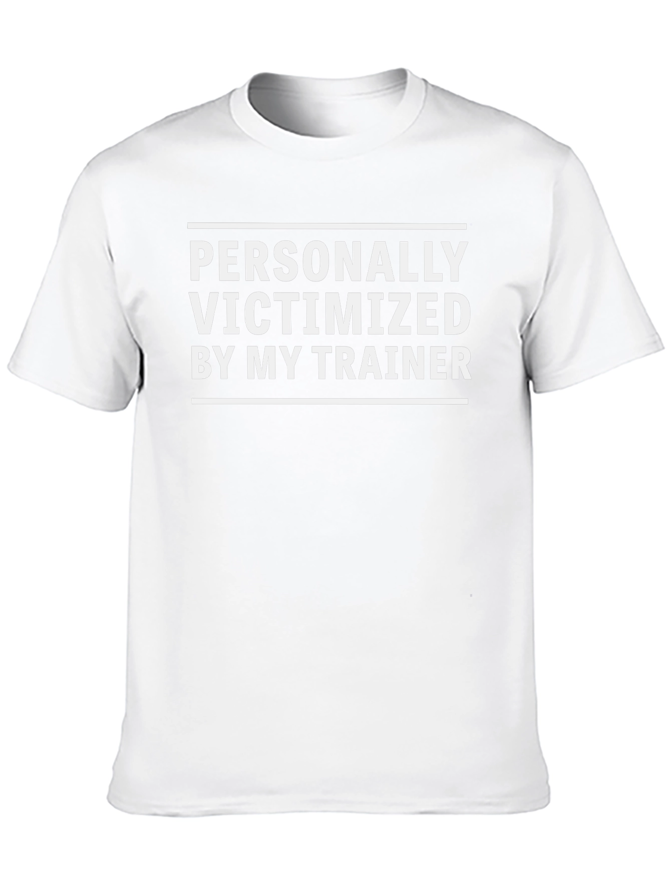 Personally Victimized By My Trainer T-Shirt