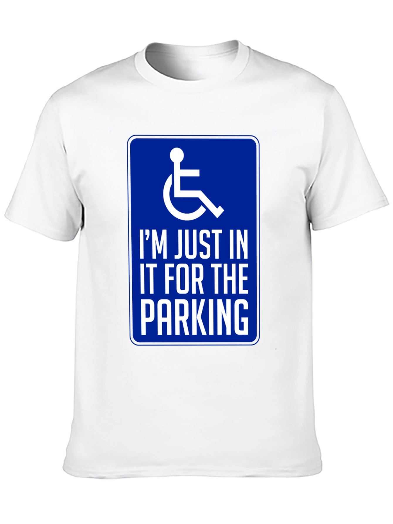 Handicap Parking Humor Graphic T-Shirt