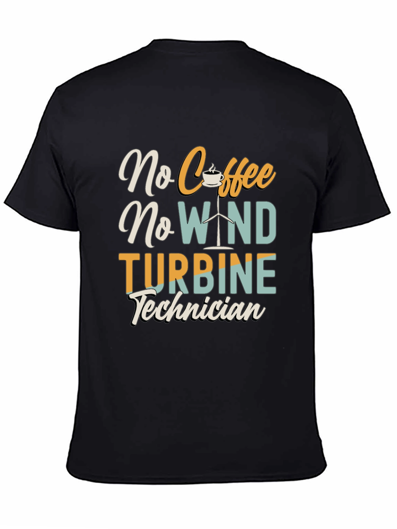 No Coffee No Wind Turbine Technician T-Shirt