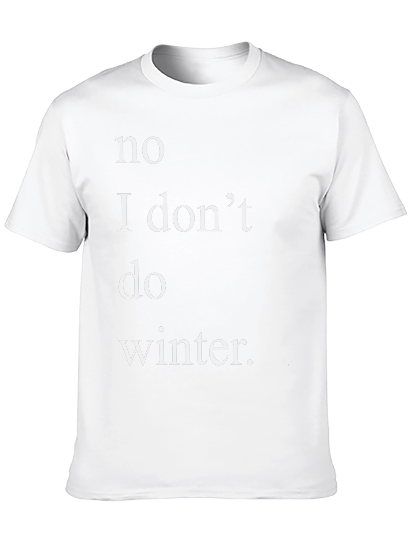 No Winter T-Shirt - Graphic Tee