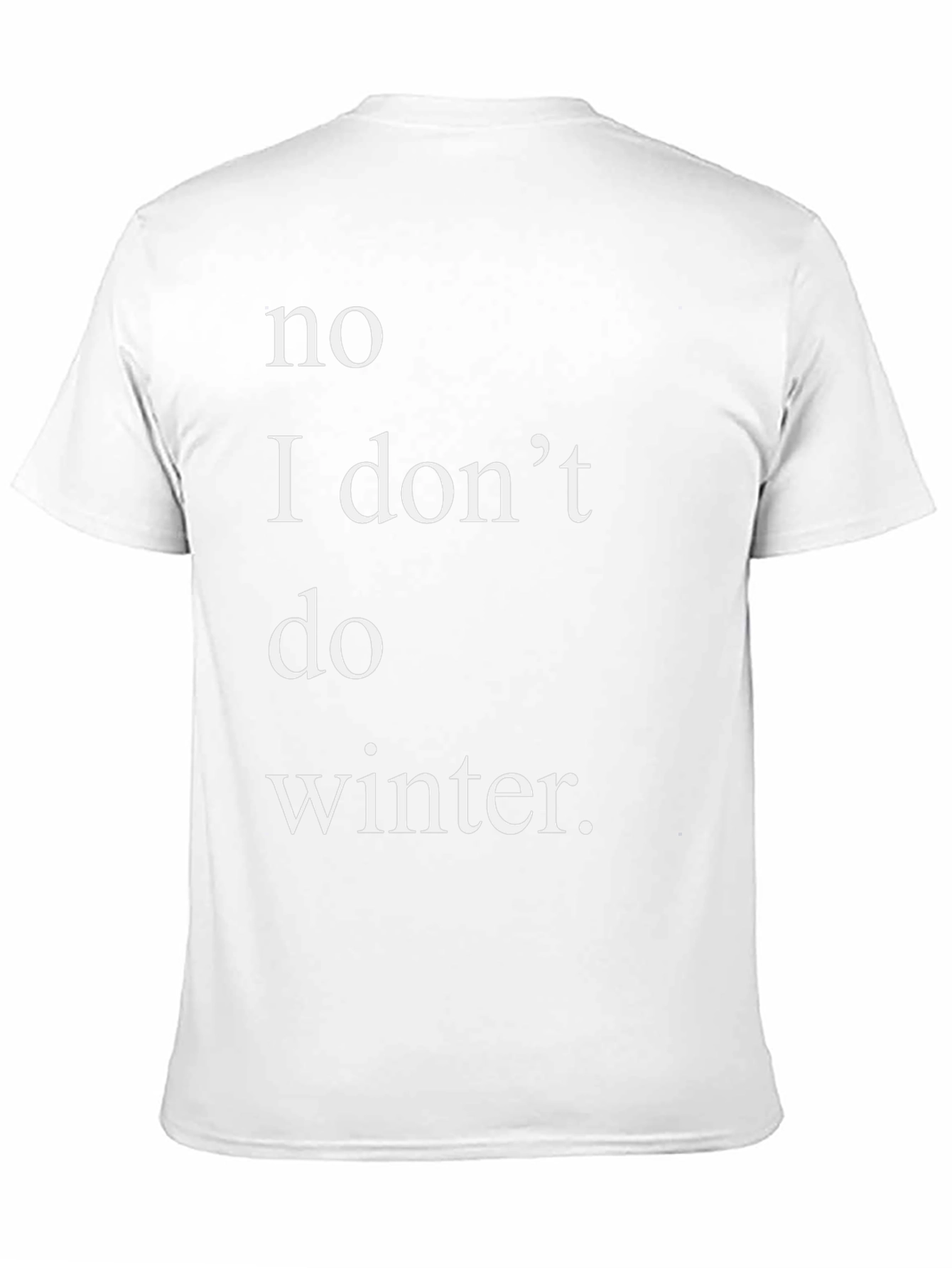 No Winter T-Shirt - Graphic Tee
