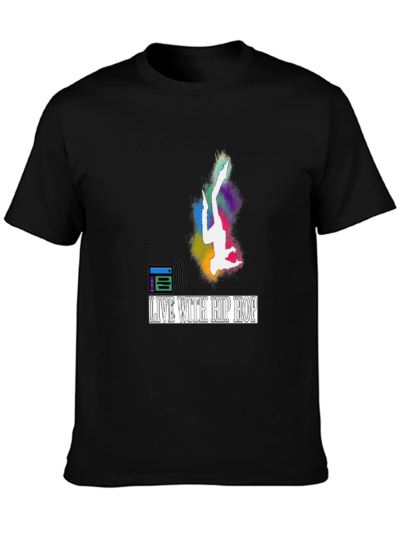 Live With Hip Hop Graphic T-Shirt