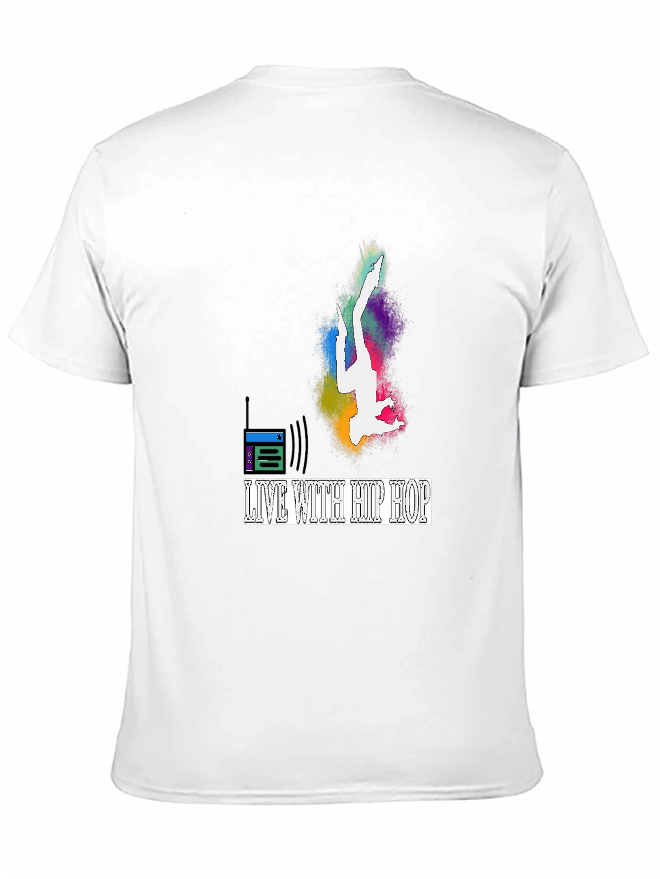 Live With Hip Hop Graphic T-Shirt