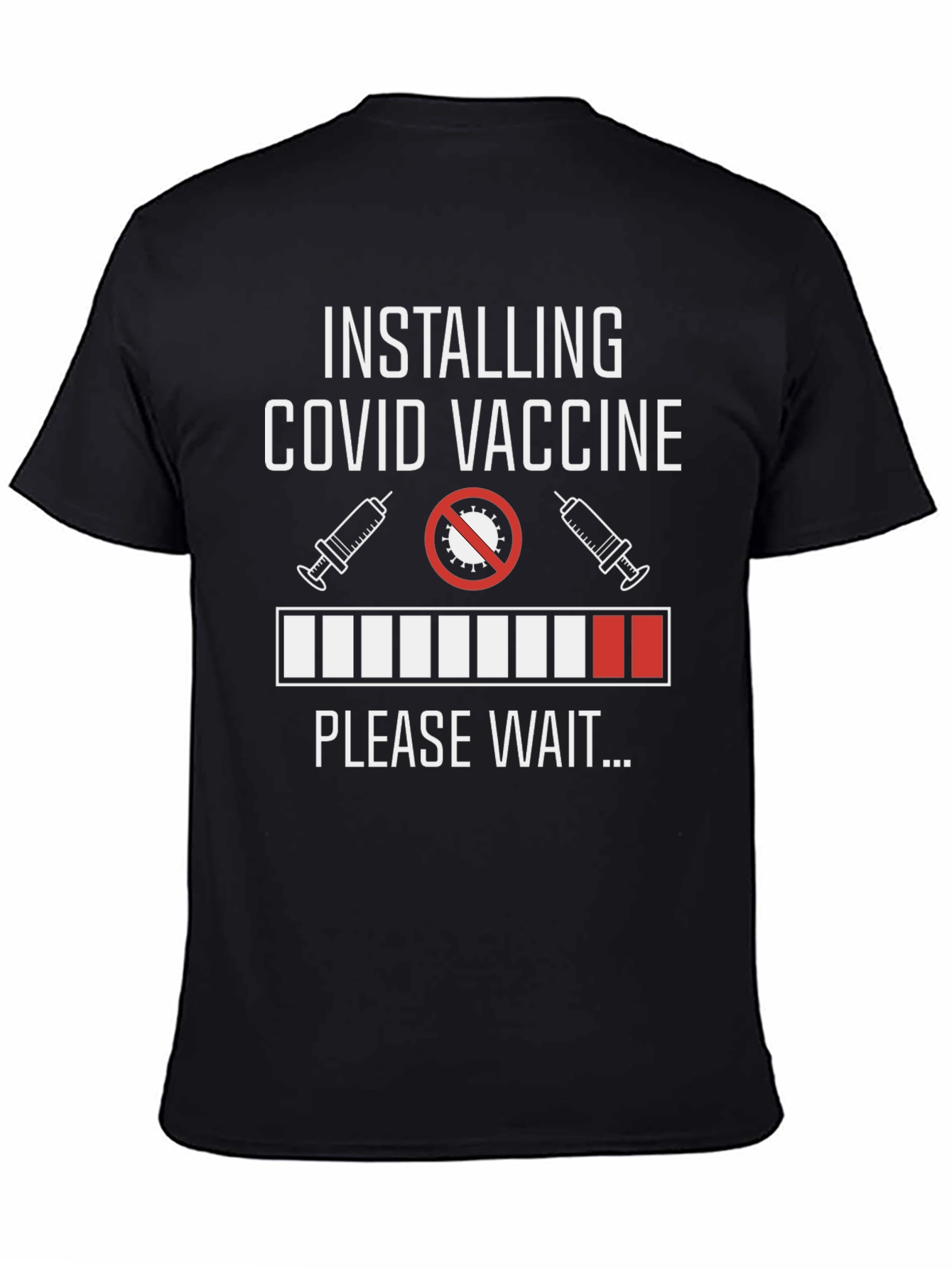 Installing COVID Vaccine Funny Graphic Tee