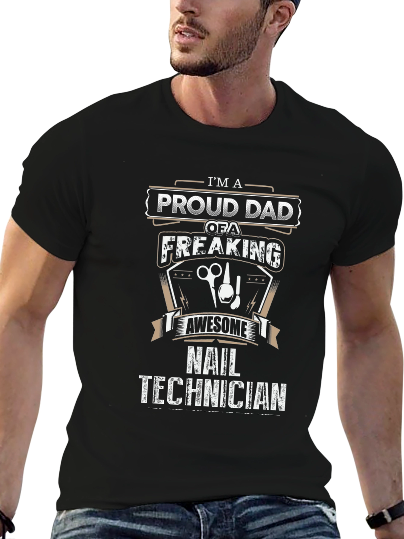 Proud Dad Nail Technician T-Shirt - Awesome Gift