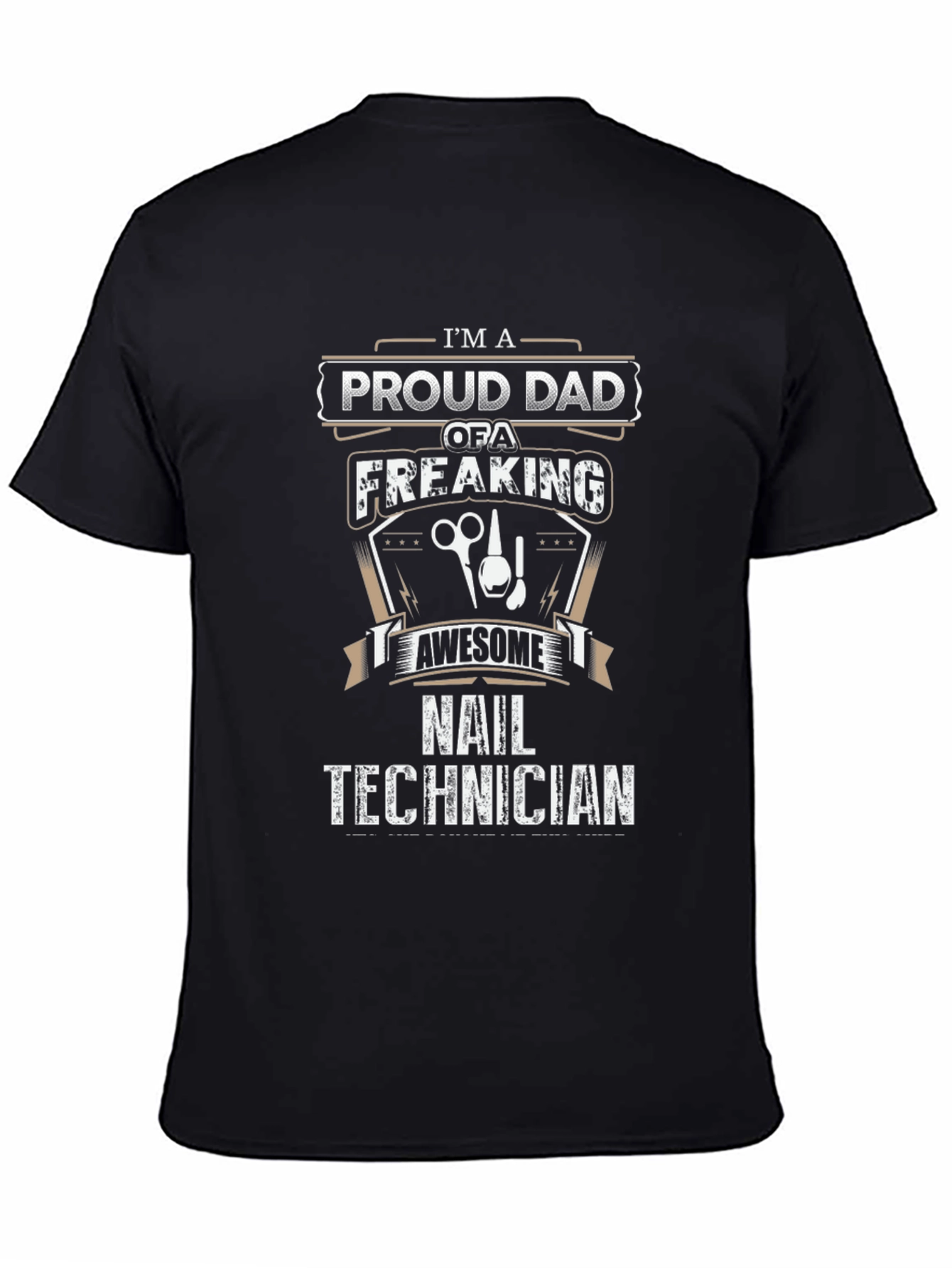 Proud Dad Nail Technician T-Shirt - Awesome Gift