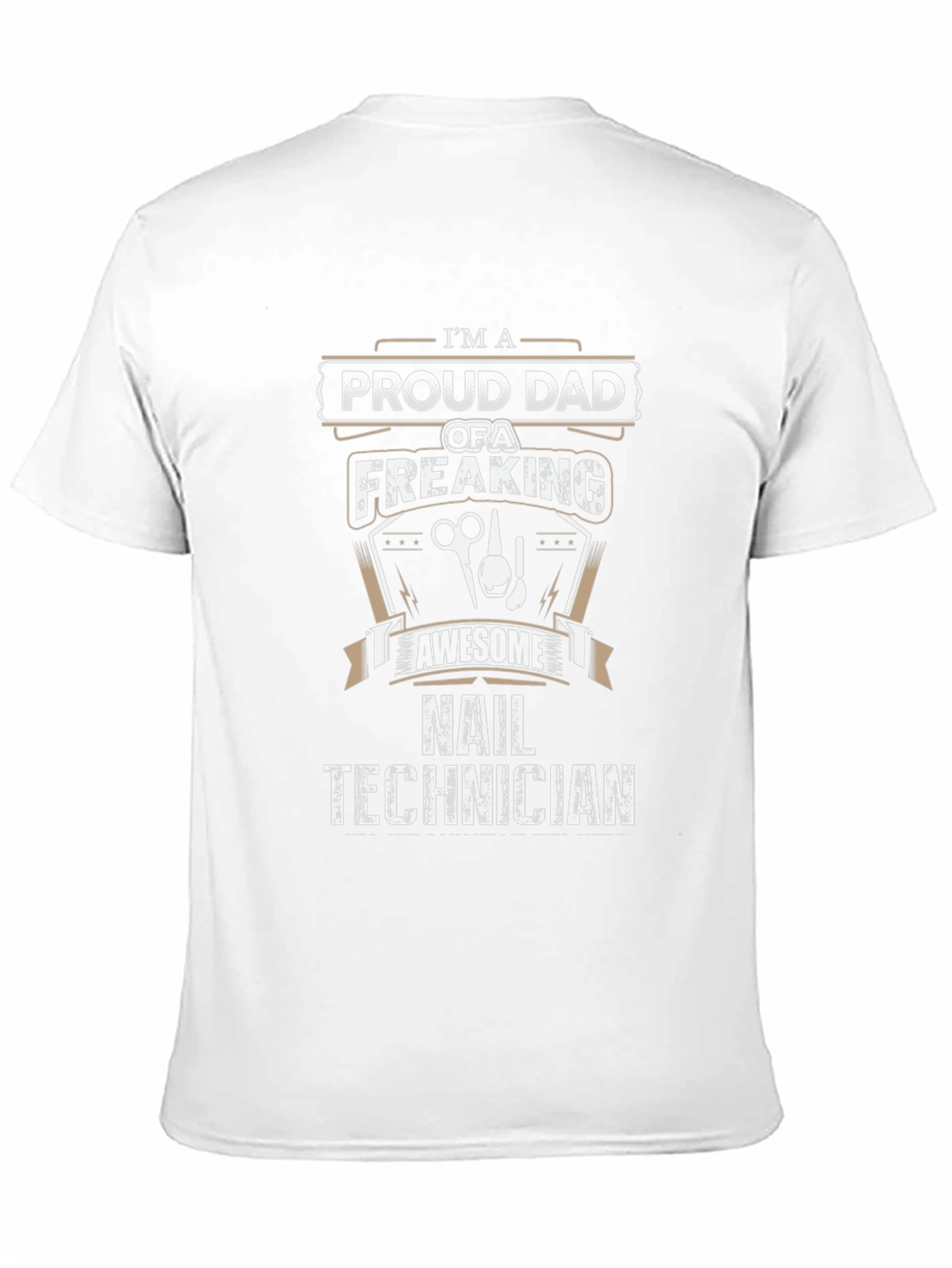 Proud Dad Nail Technician T-Shirt - Awesome Gift