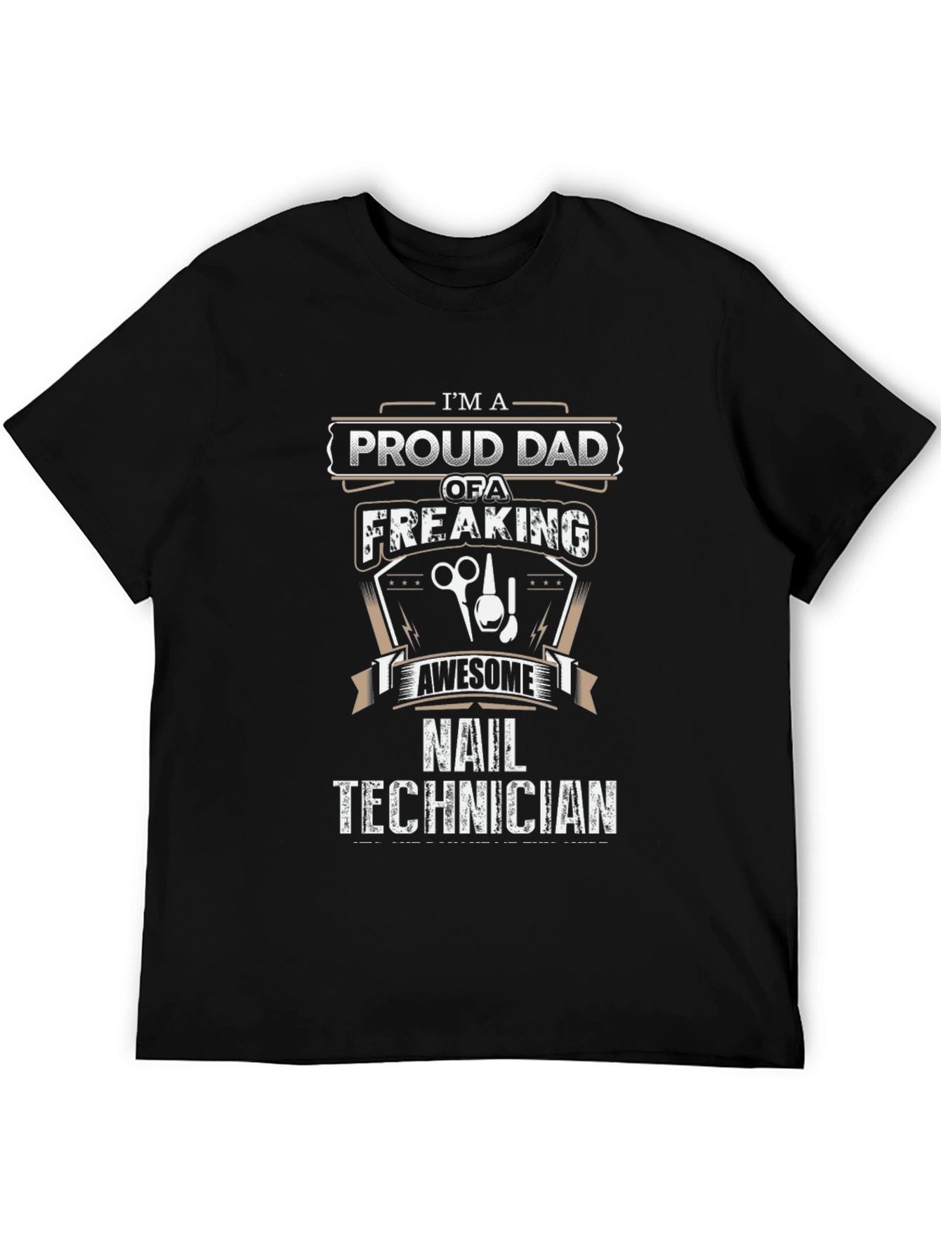 Proud Dad Nail Technician T-Shirt - Awesome Gift