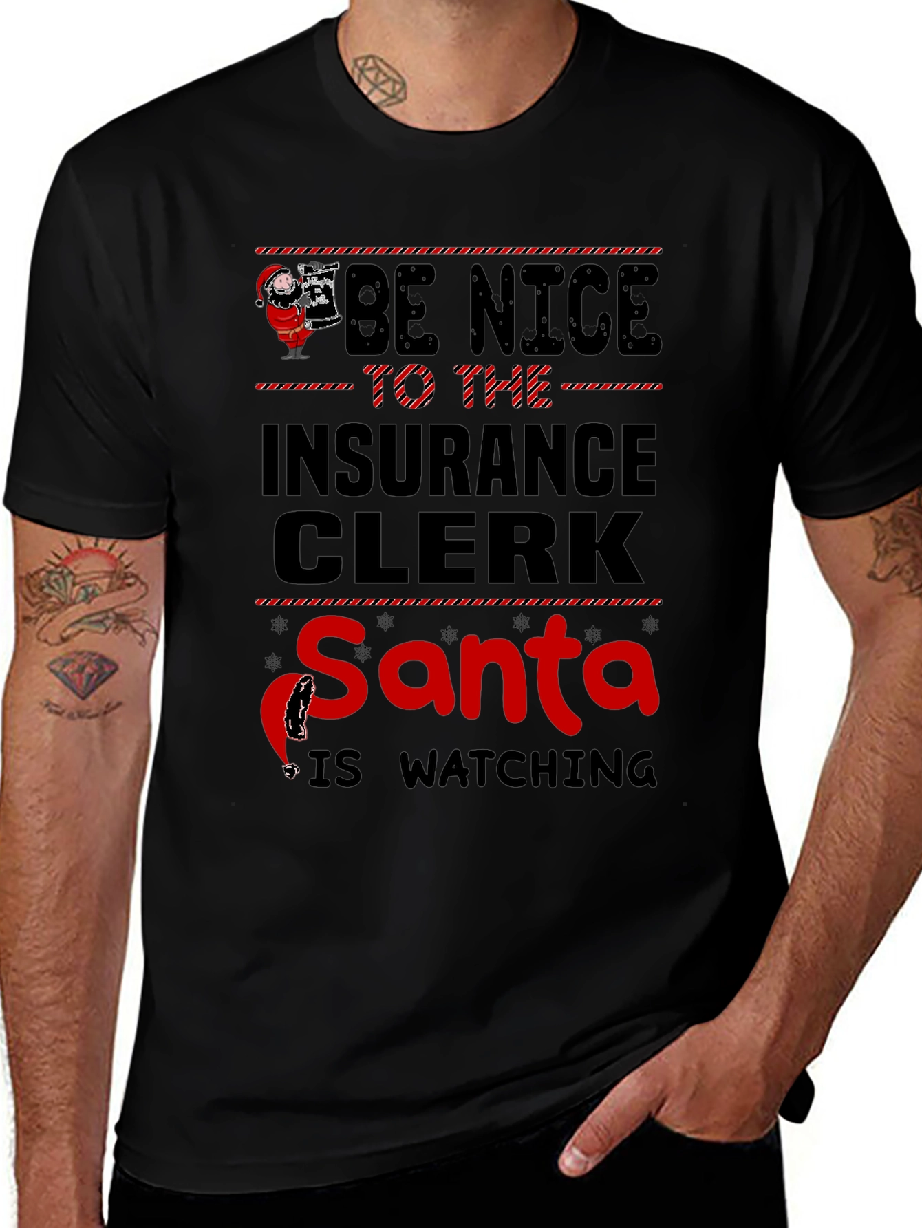 Be Nice To The Insurance Clerk Santa T-Shirt