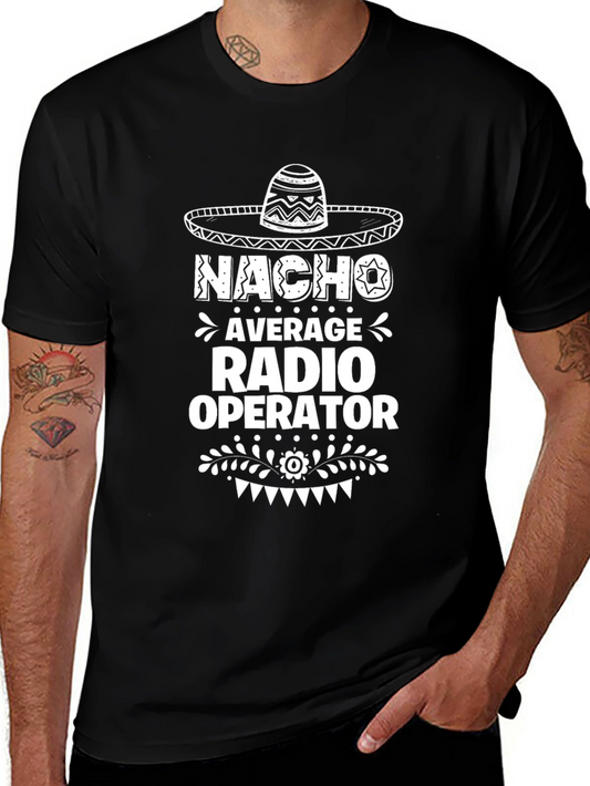 Nacho Average Radio Operator Graphic T-Shirt