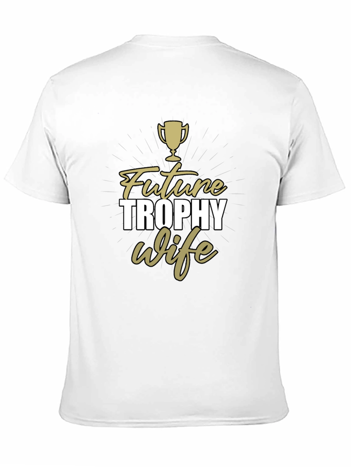 Future Trophy Wife Graphic T-Shirt