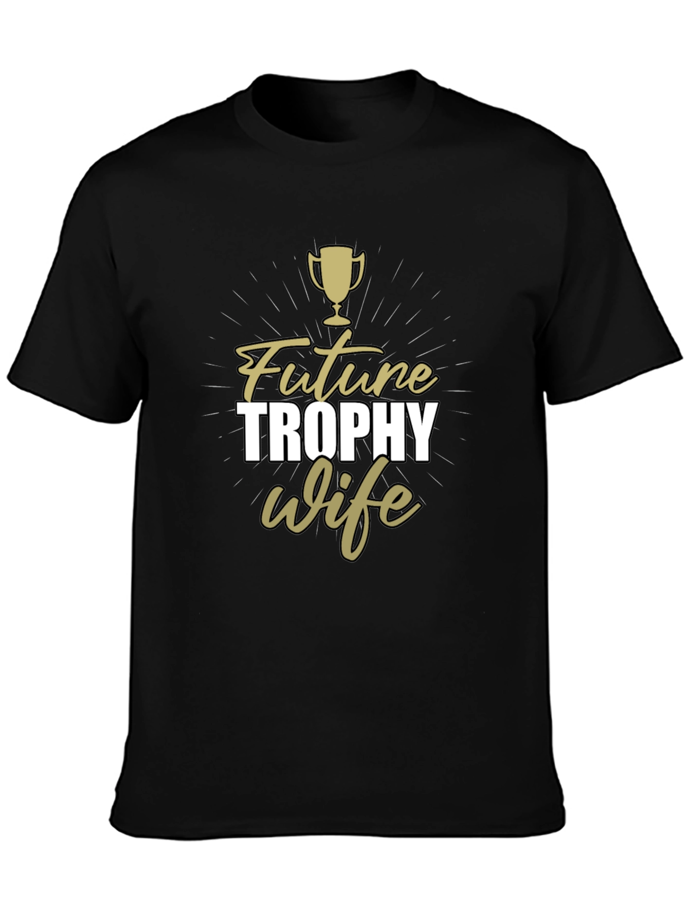 Future Trophy Wife Graphic T-Shirt