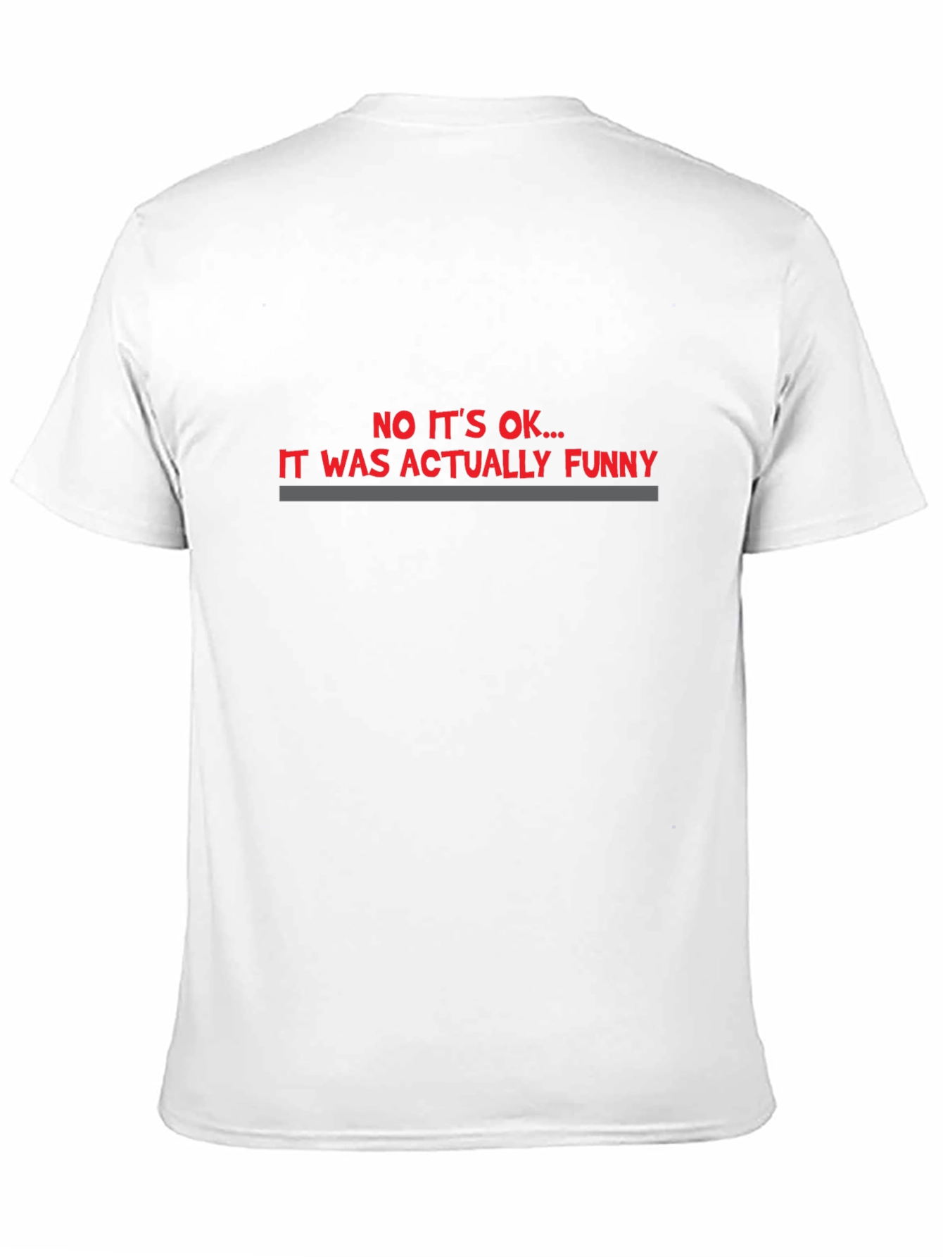Funny Sarcastic Statement Tee