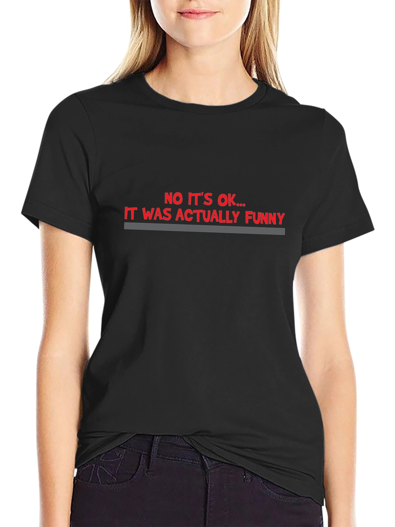 Funny Sarcastic Statement Tee