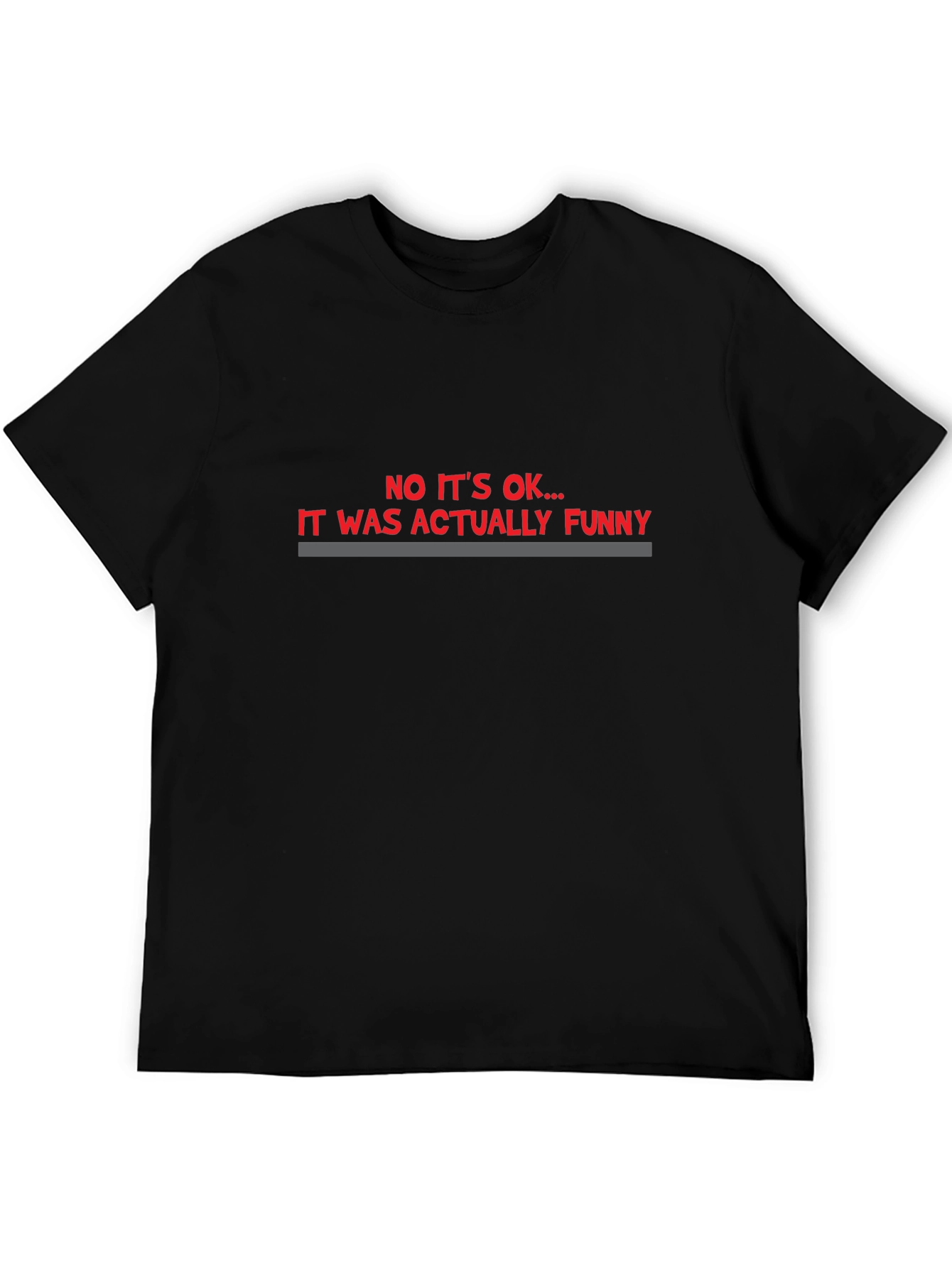 Funny Sarcastic Statement Tee