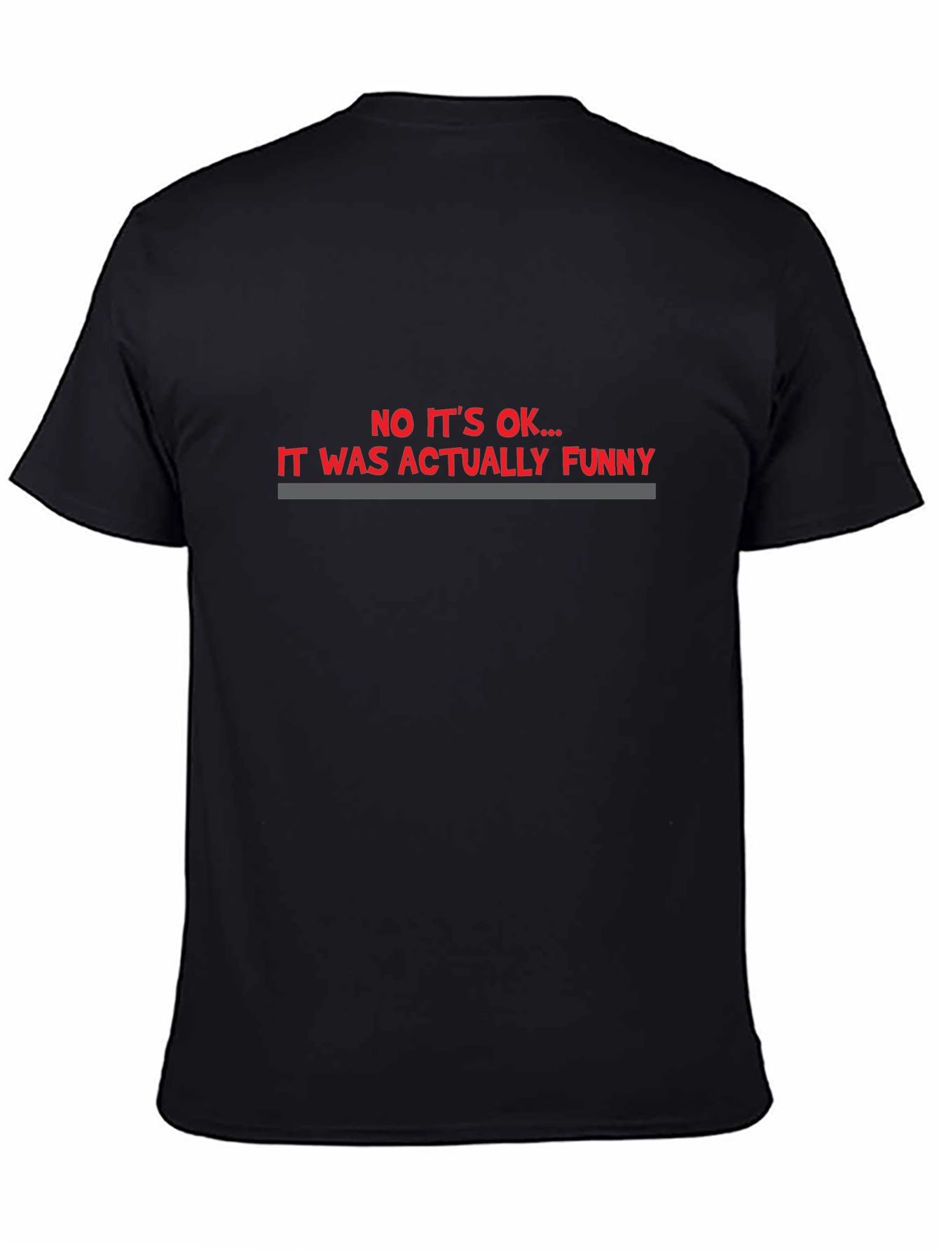 Funny Sarcastic Statement Tee