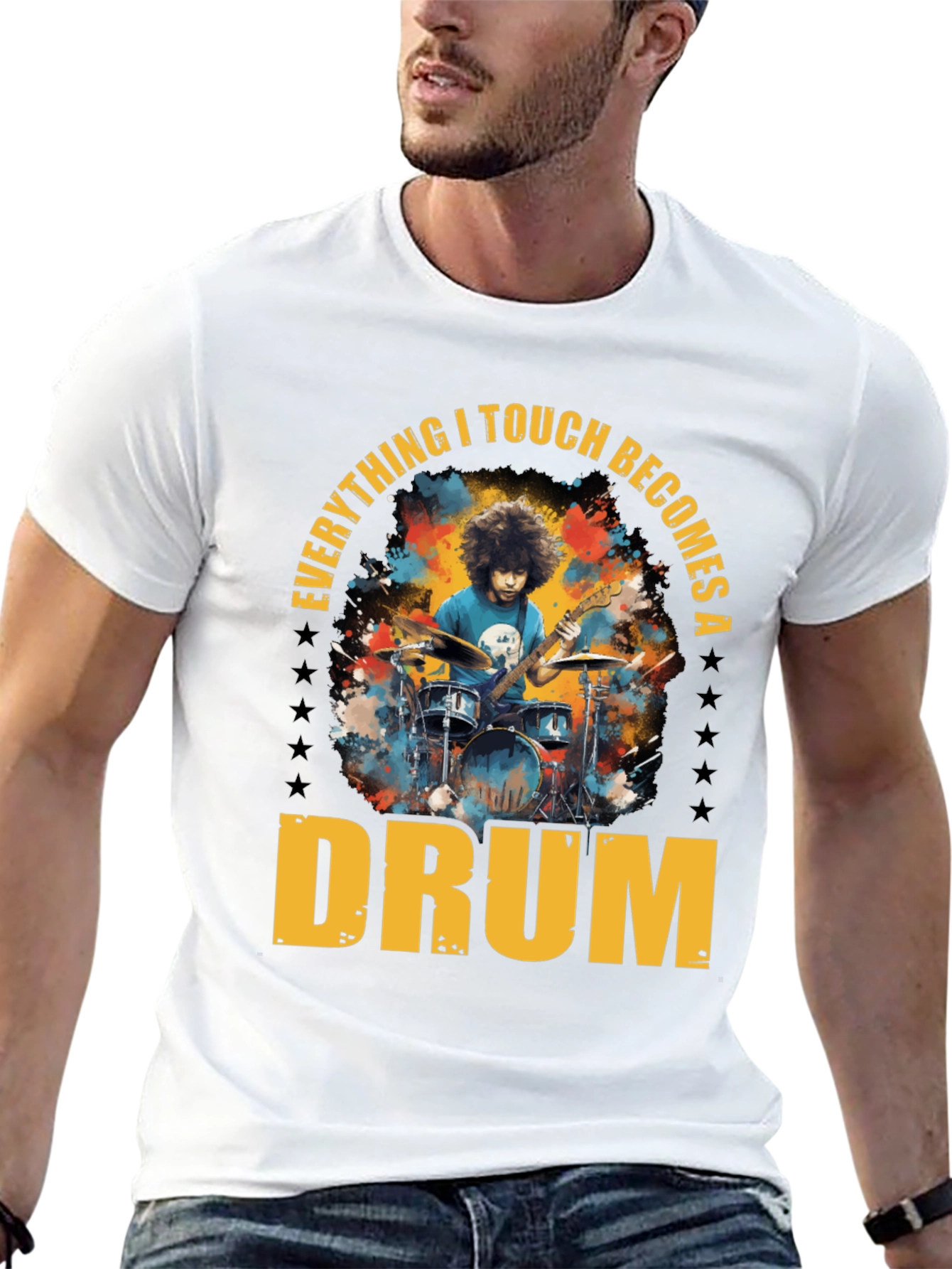 Everything I Touch Becomes A Drum T-Shirt