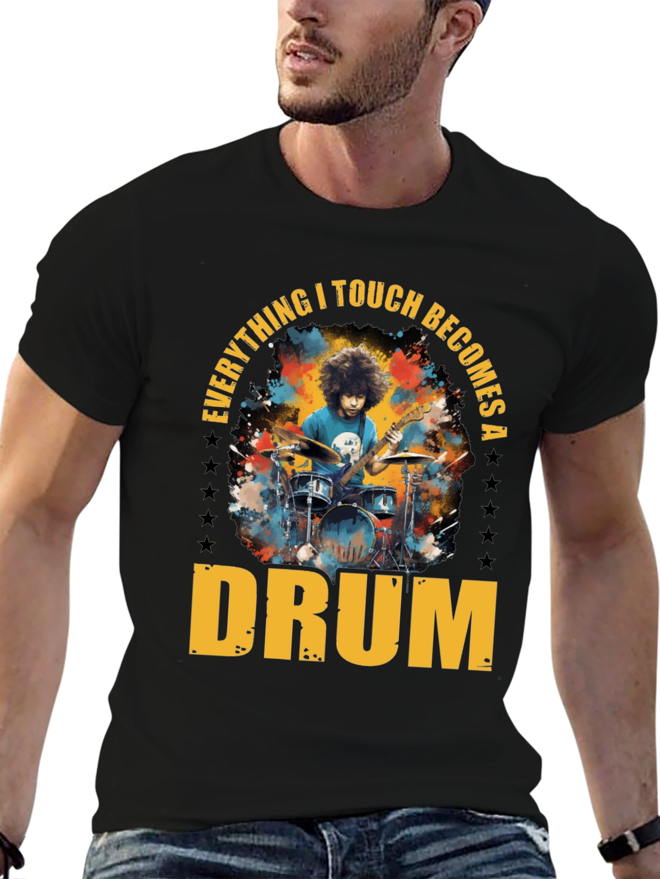 Everything I Touch Becomes A Drum T-Shirt