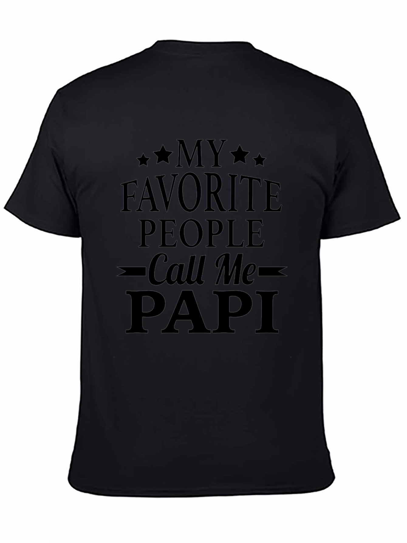 My Favorite People Call Me Papi T-Shirt