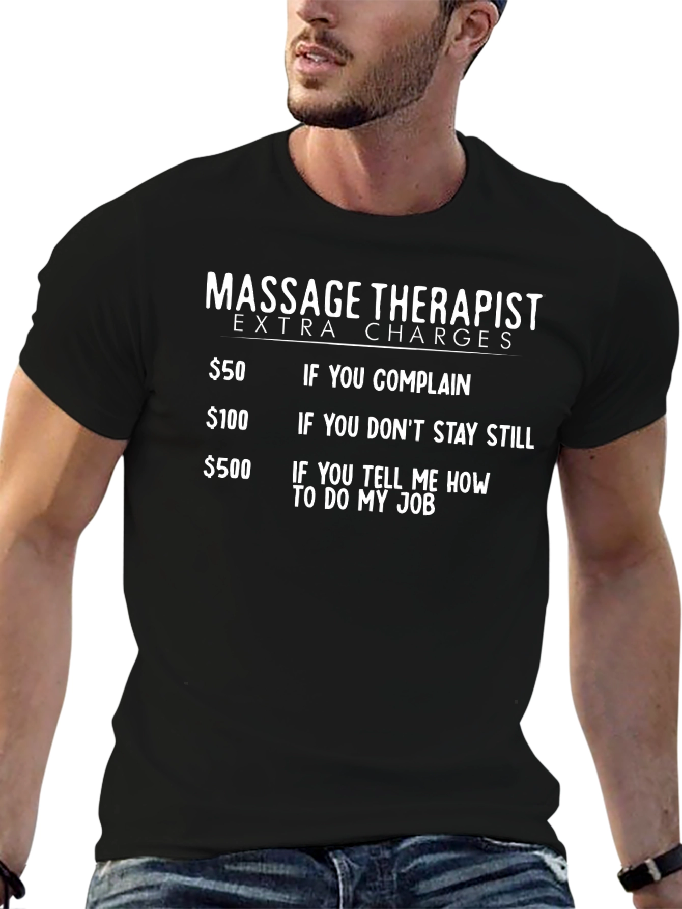 Massage Therapist Extra Charges T-Shirt