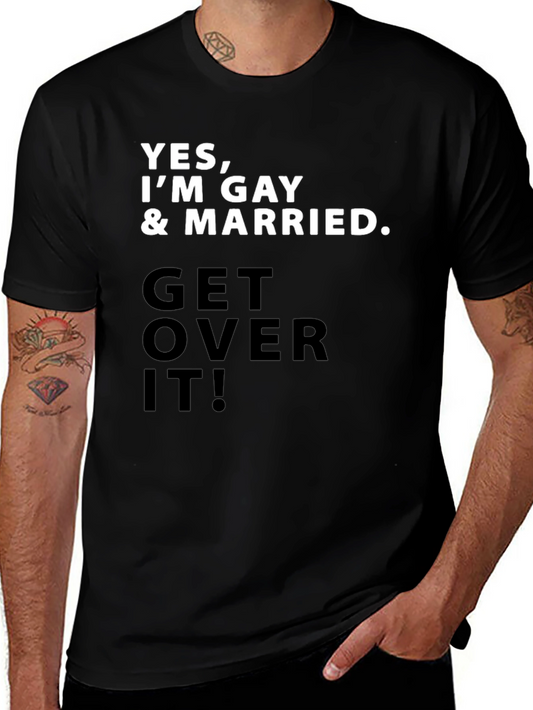 Gay Pride T-Shirt - Yes Im Gay & Married