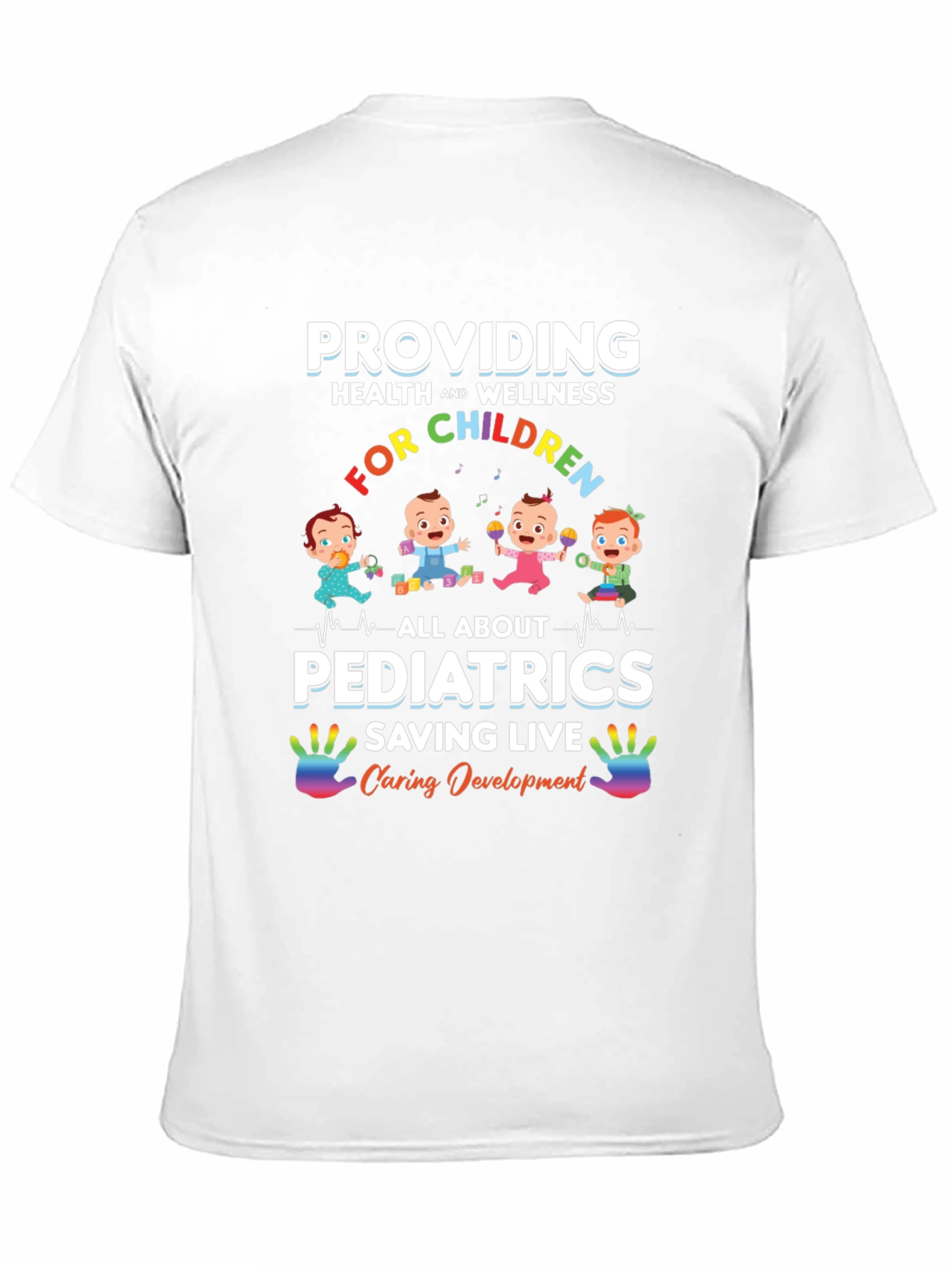 Pediatrics T-Shirt - Providing Health and Wellness