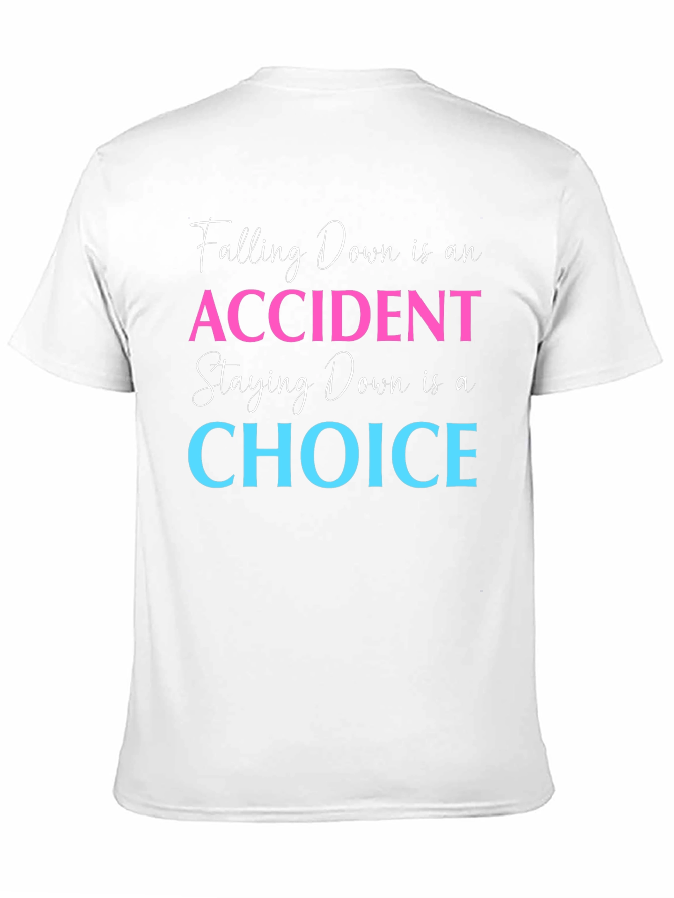 Falling Down is an Accident T-Shirt
