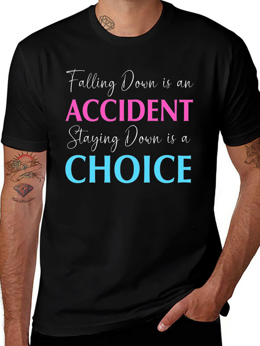 Falling Down is an Accident T-Shirt