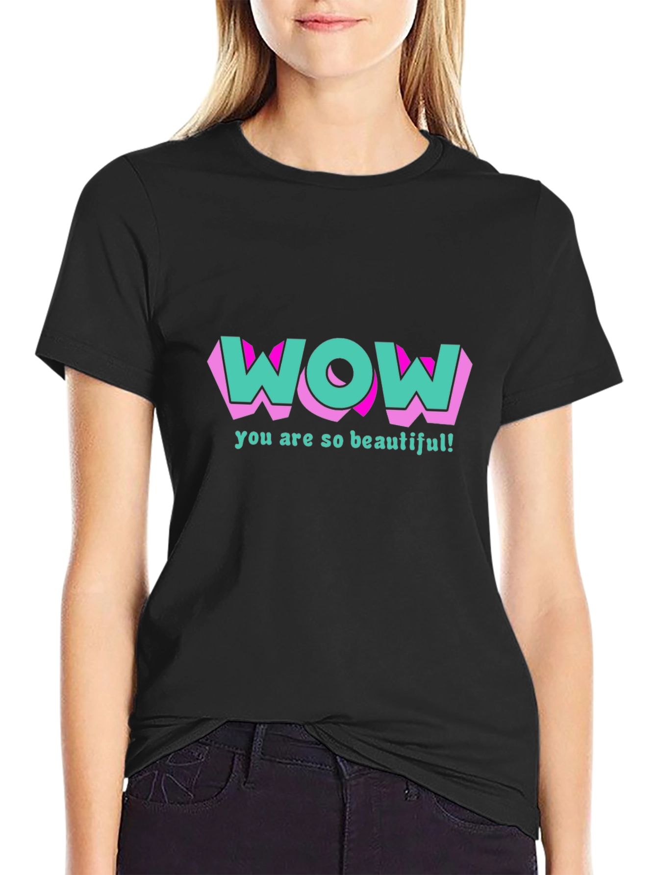 Wow You Are So Beautiful T-Shirt