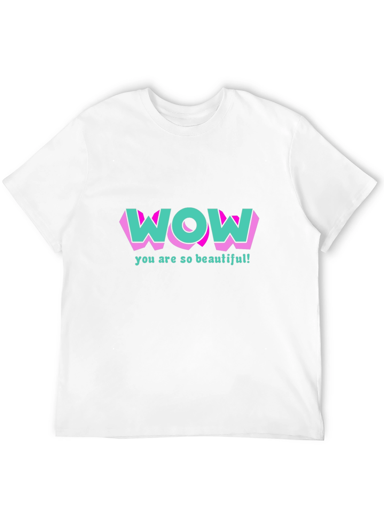 Wow You Are So Beautiful T-Shirt