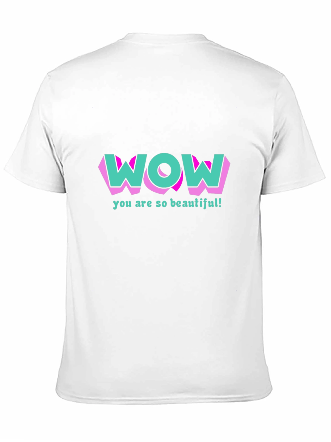Wow You Are So Beautiful T-Shirt
