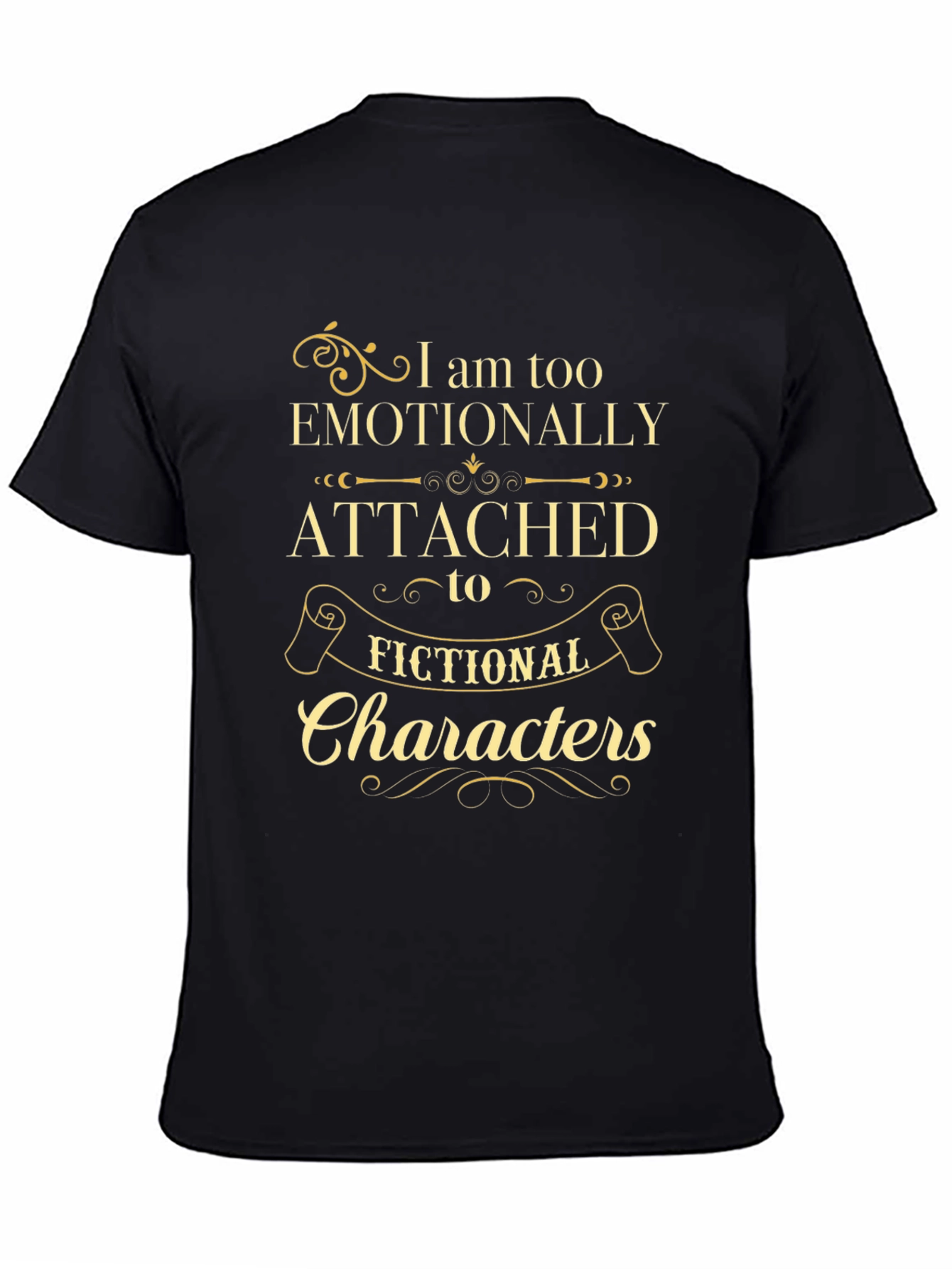 Emotionally Attached T-Shirt - Fictional Character Tee