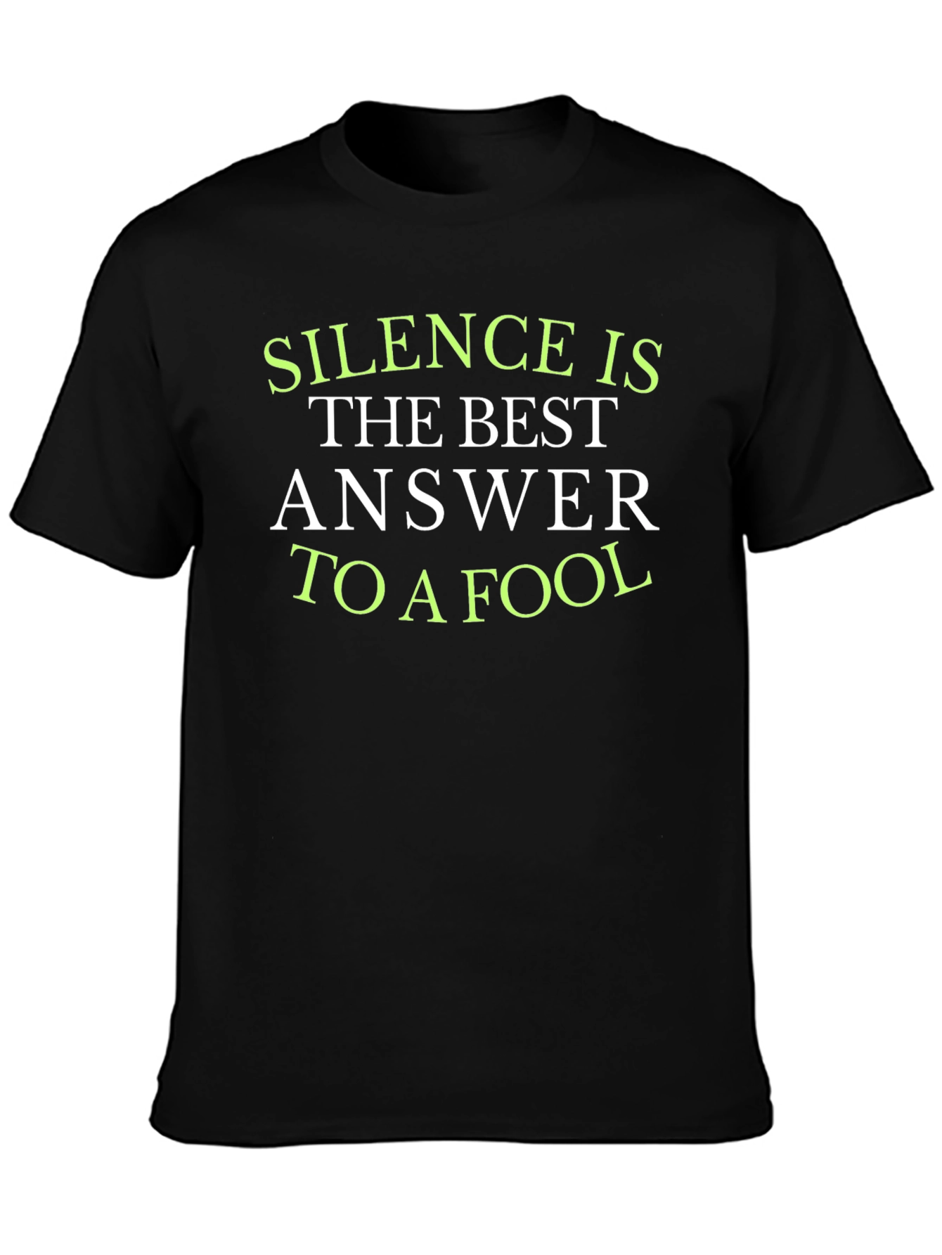Silence is the Best Answer T-Shirt