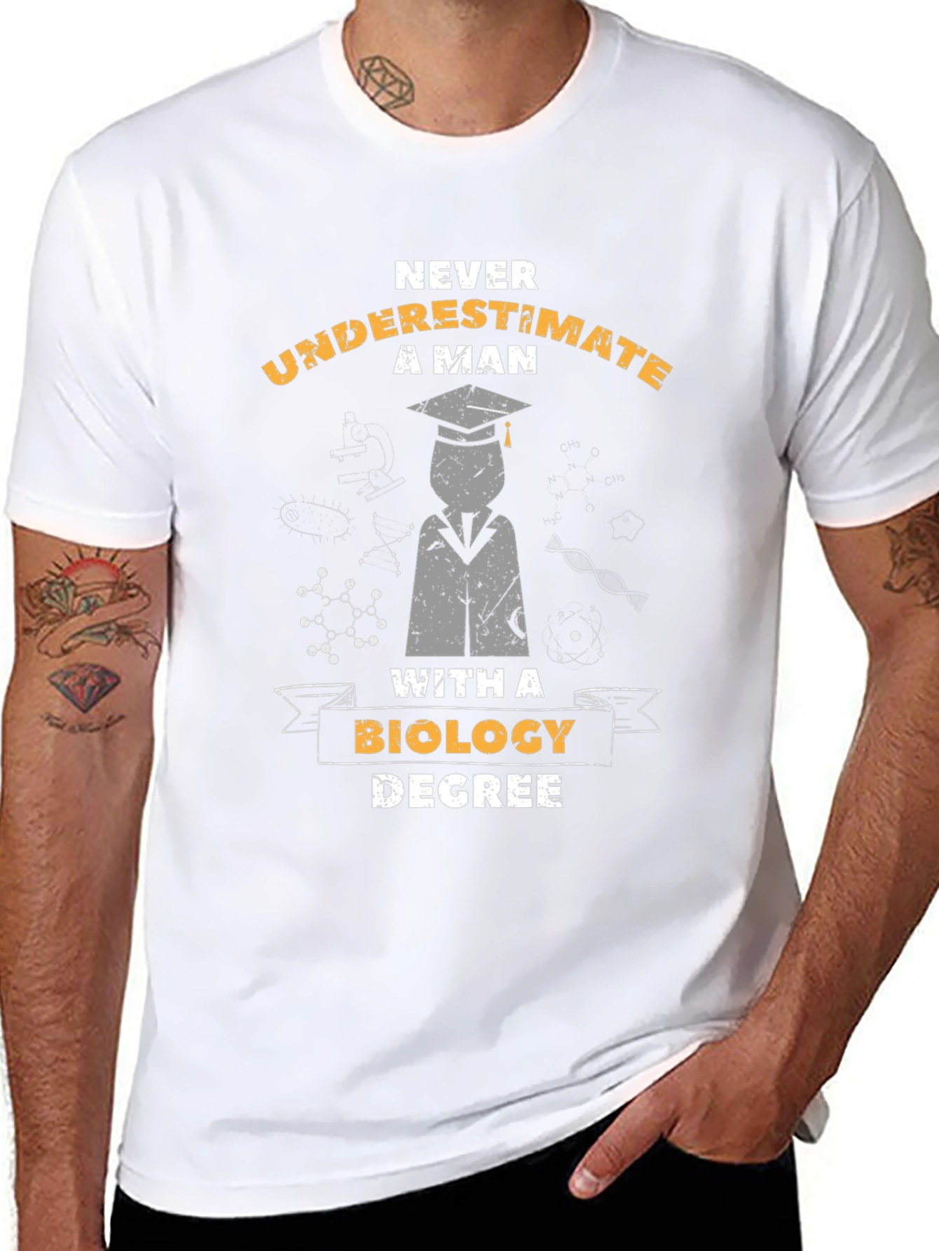Biology Degree T-Shirt - Never Underestimate A Man