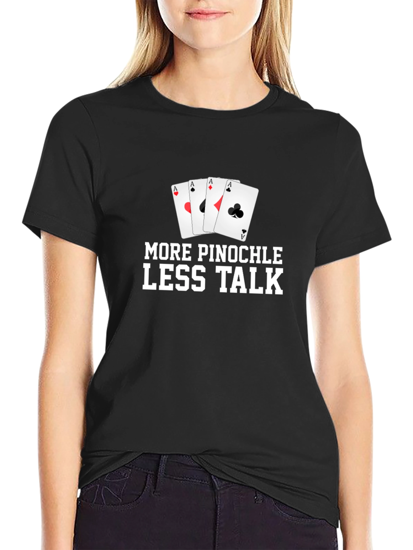 More Pinochle Less Talk T-Shirt