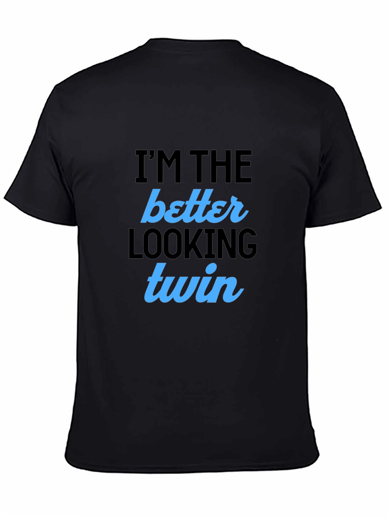 Better Looking Twin Black T-Shirt