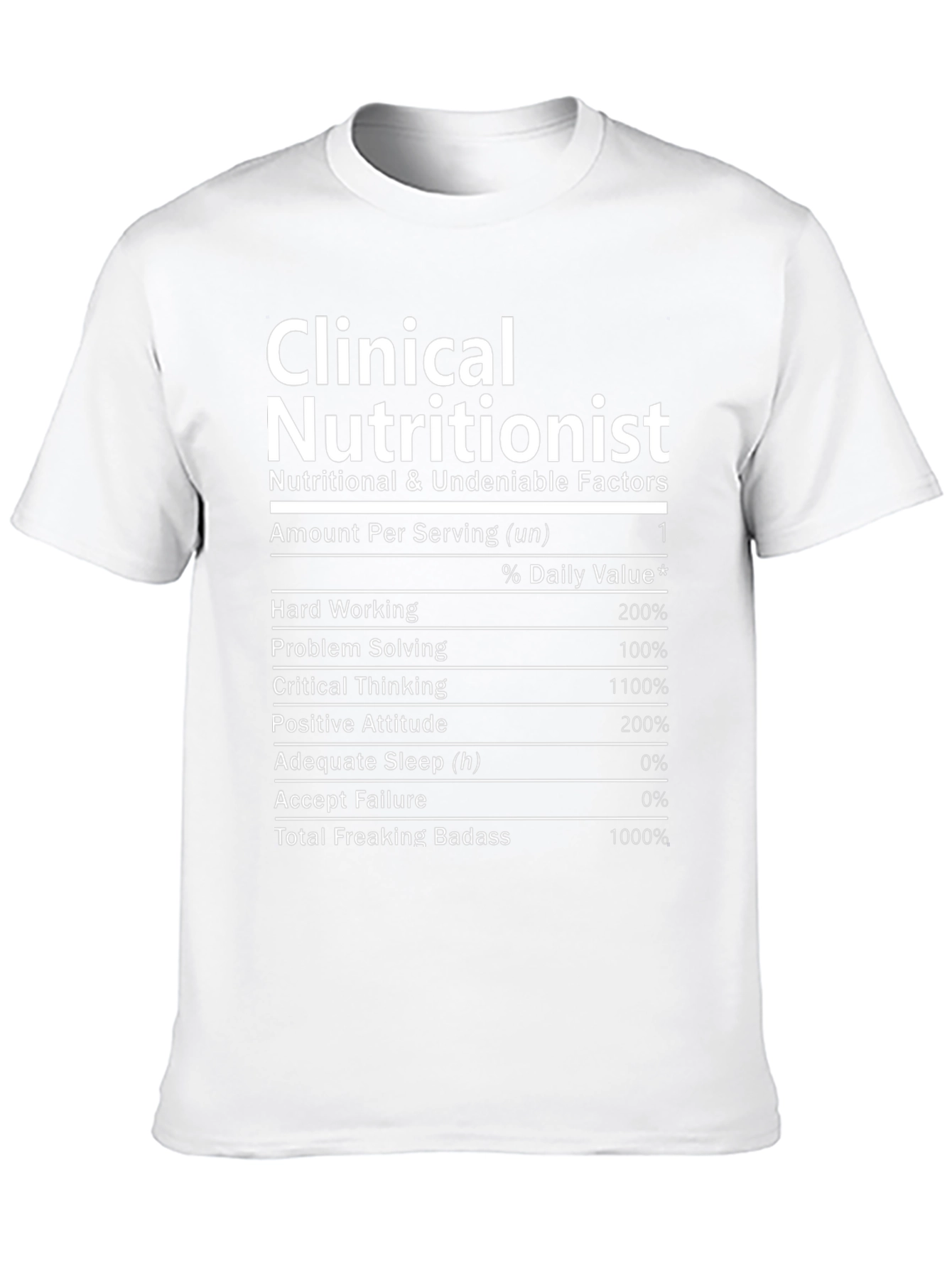 Clinical Nutritionist Funny T-Shirt Nutrition Facts