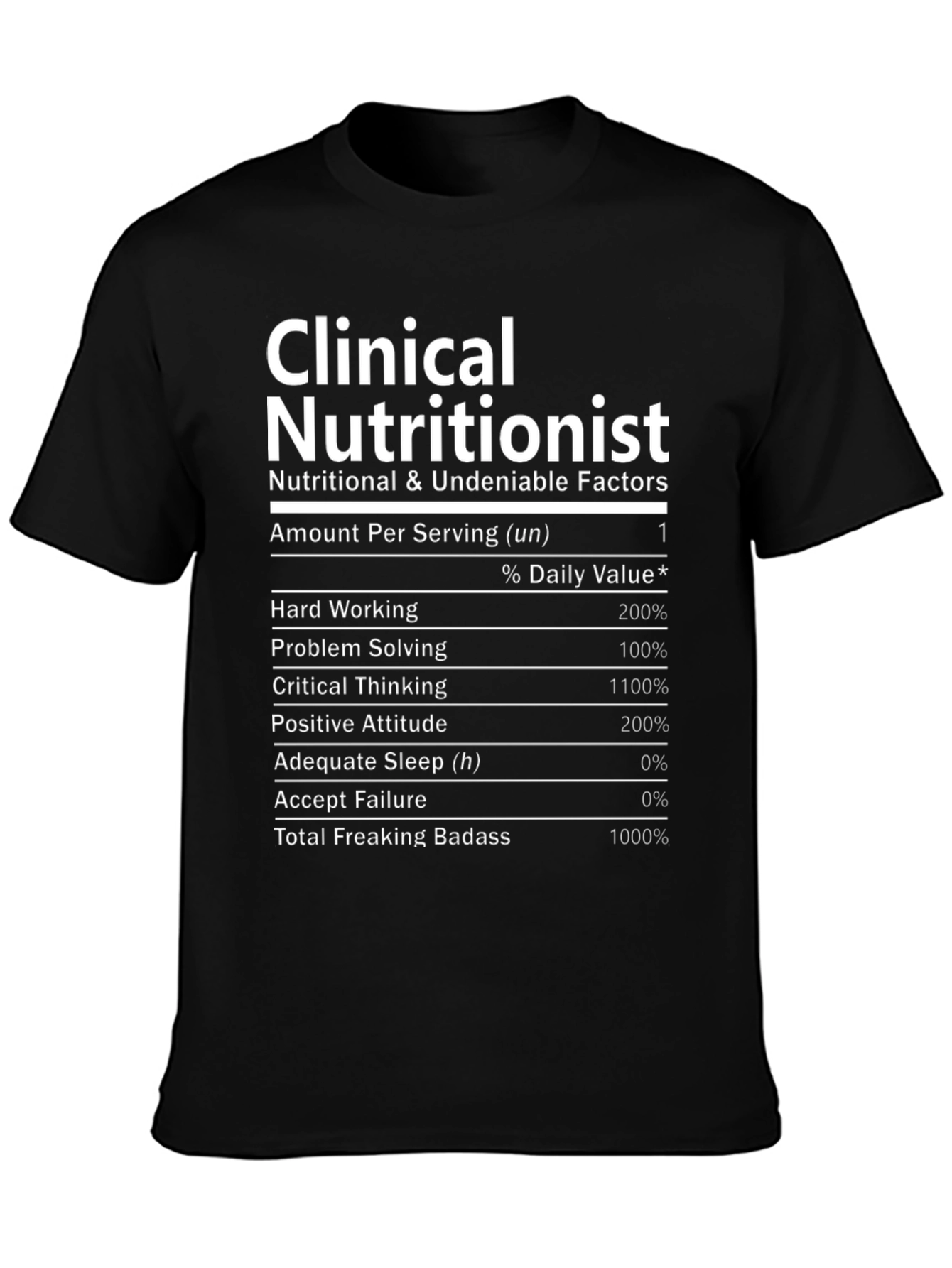 Clinical Nutritionist Funny T-Shirt Nutrition Facts